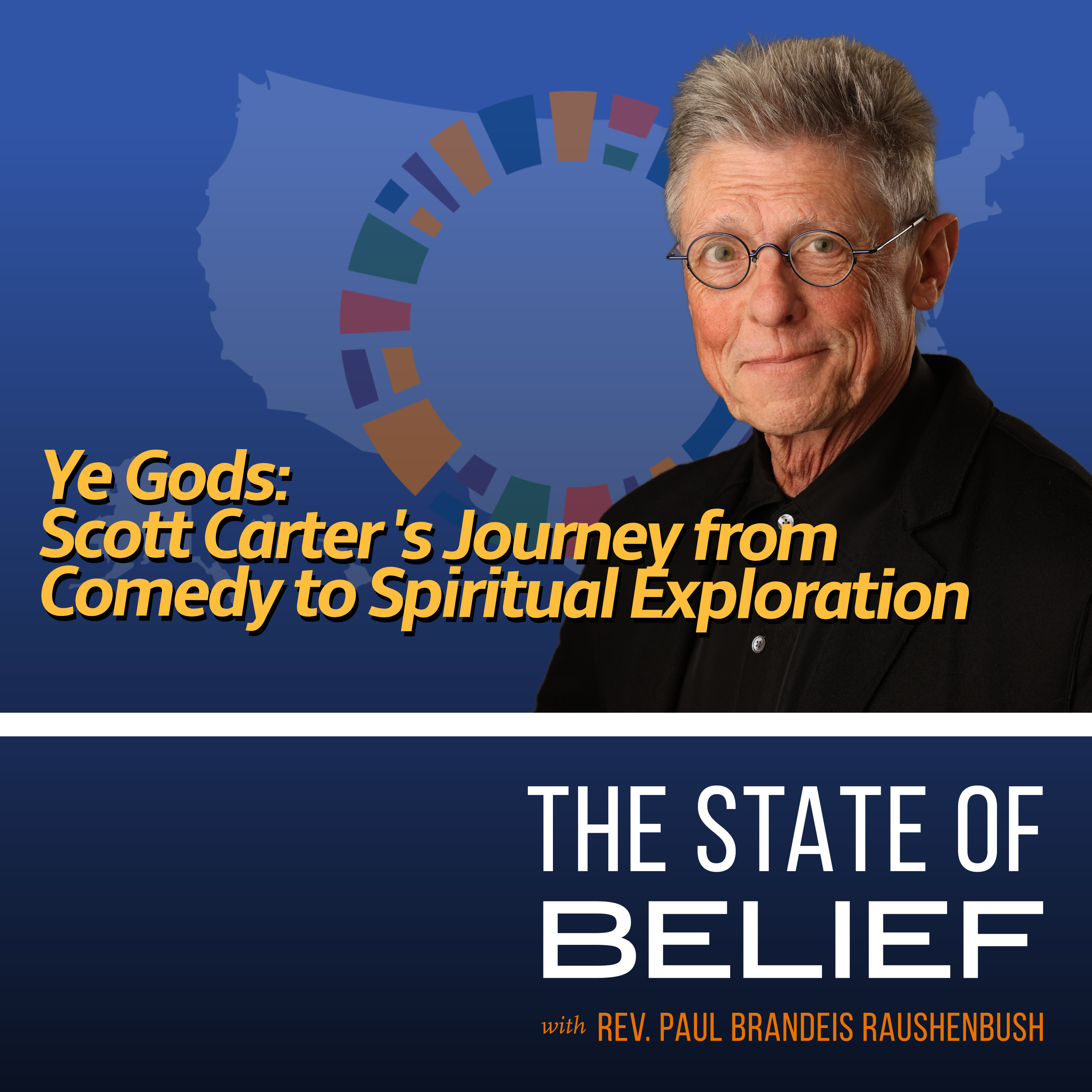 Ye Gods: Scott Carter 's Journey from Comedy to Spiritual Exploration