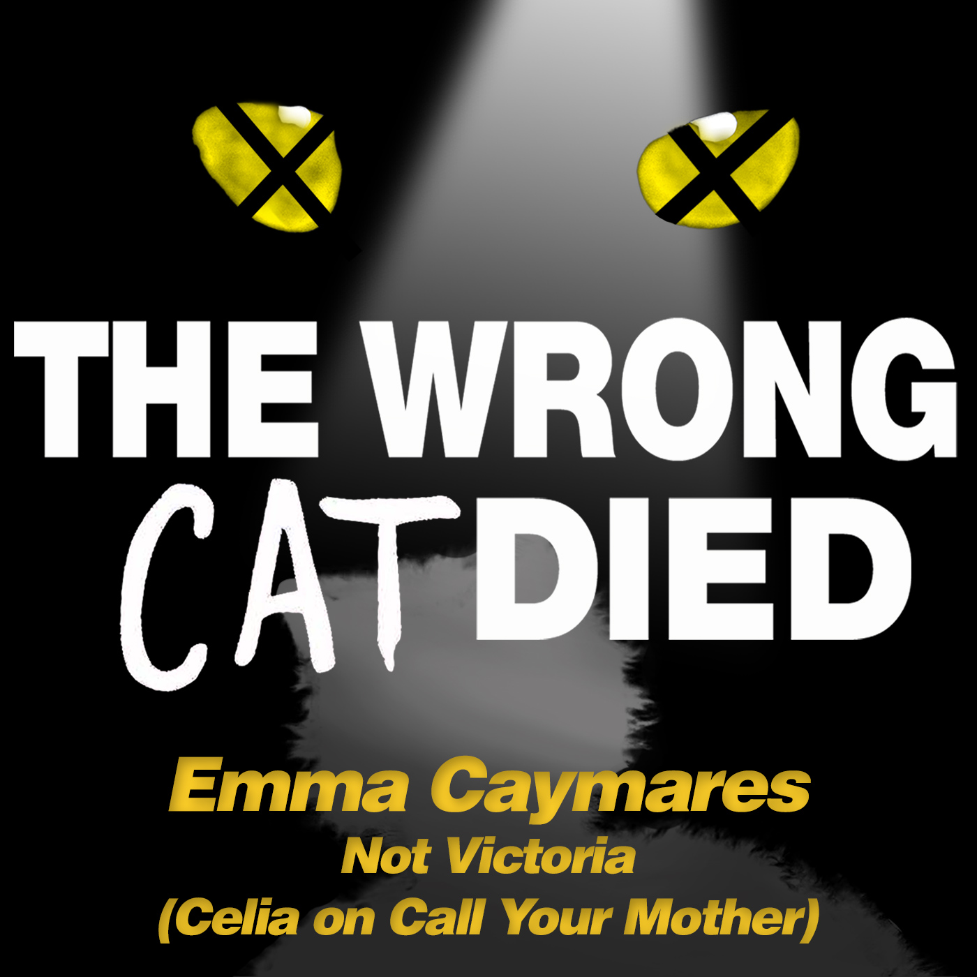 Ep35 - Emma Caymares, Not Victoria (Celia on Call Your Mother) episode artwork