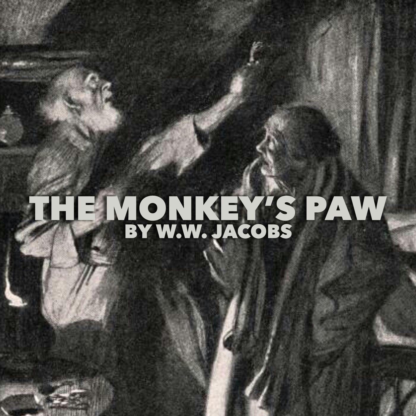 The Monkey's Paw by W.W. Jacobs