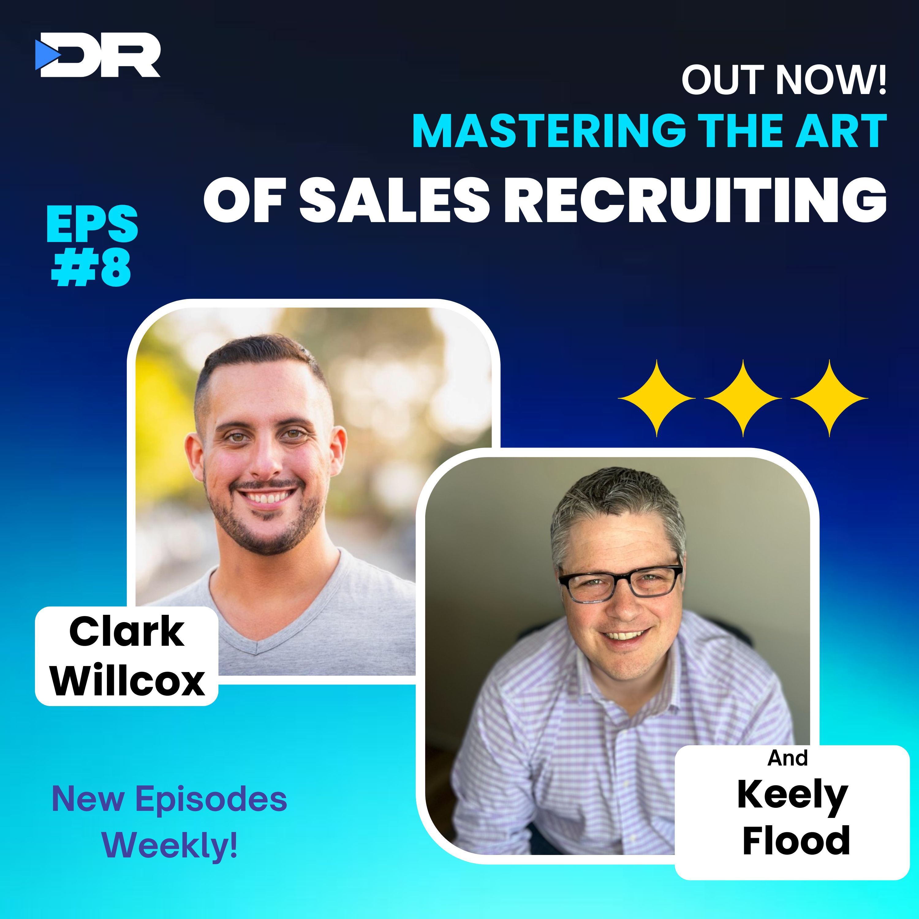 #8 - Mastering the Art of Sales Recruiting with Keely Flood