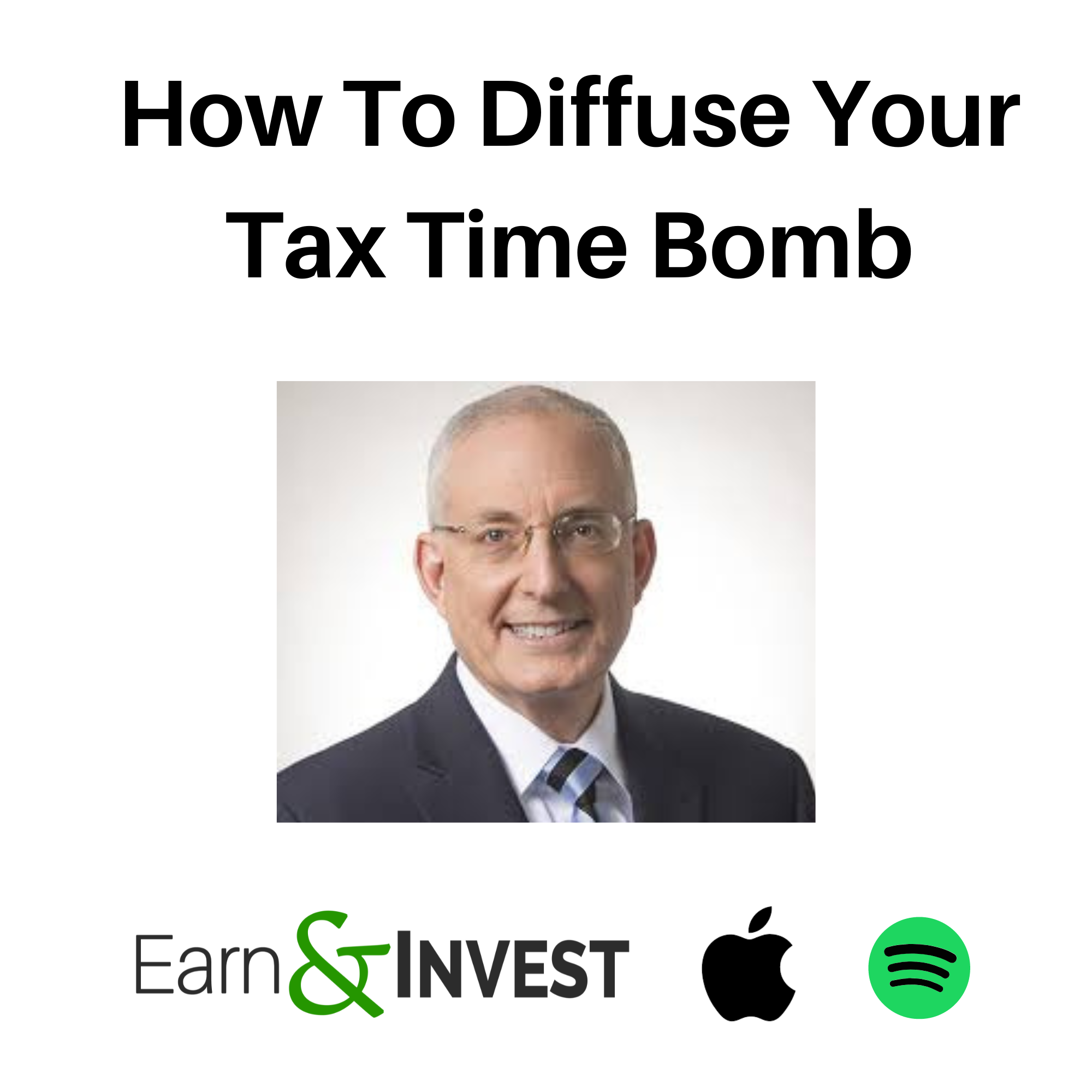 How to Diffuse Your Ticking Tax Time Bomb w/ Ed Slott