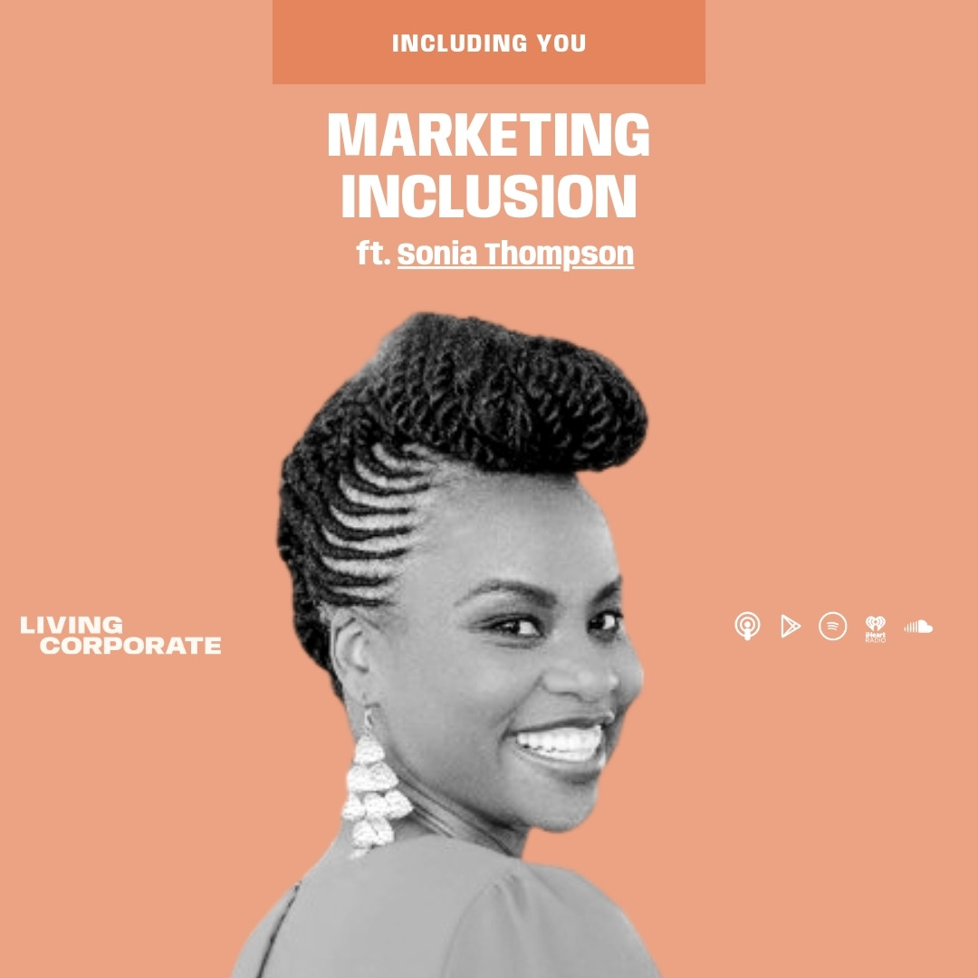 Including You : Marketing Inclusion (ft. Sonia Thompson) episode artwork