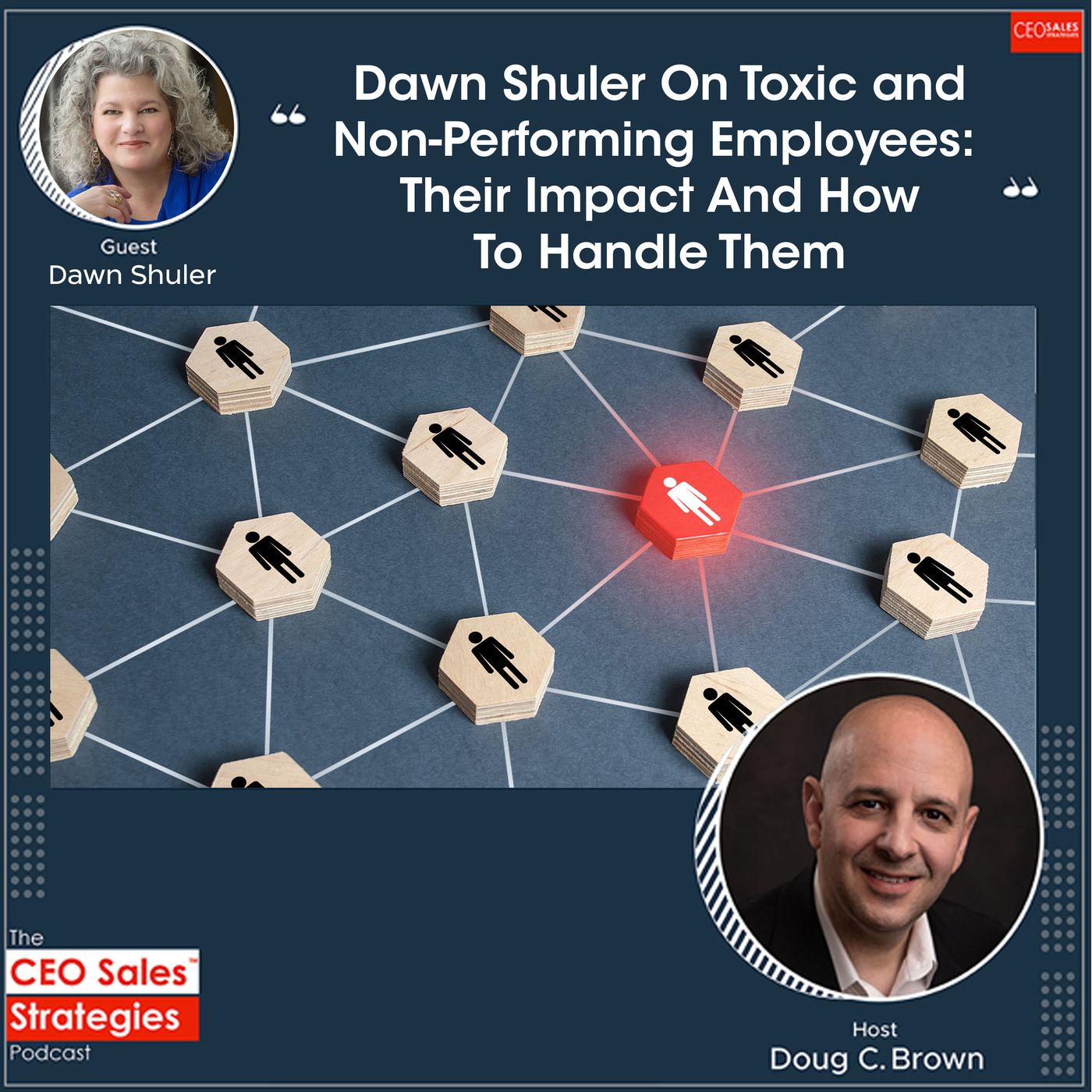 Dawn Shuler On Toxic And Non-Performing Employees: Their Impact And How To Handle Them [Episode 76] episode artwork