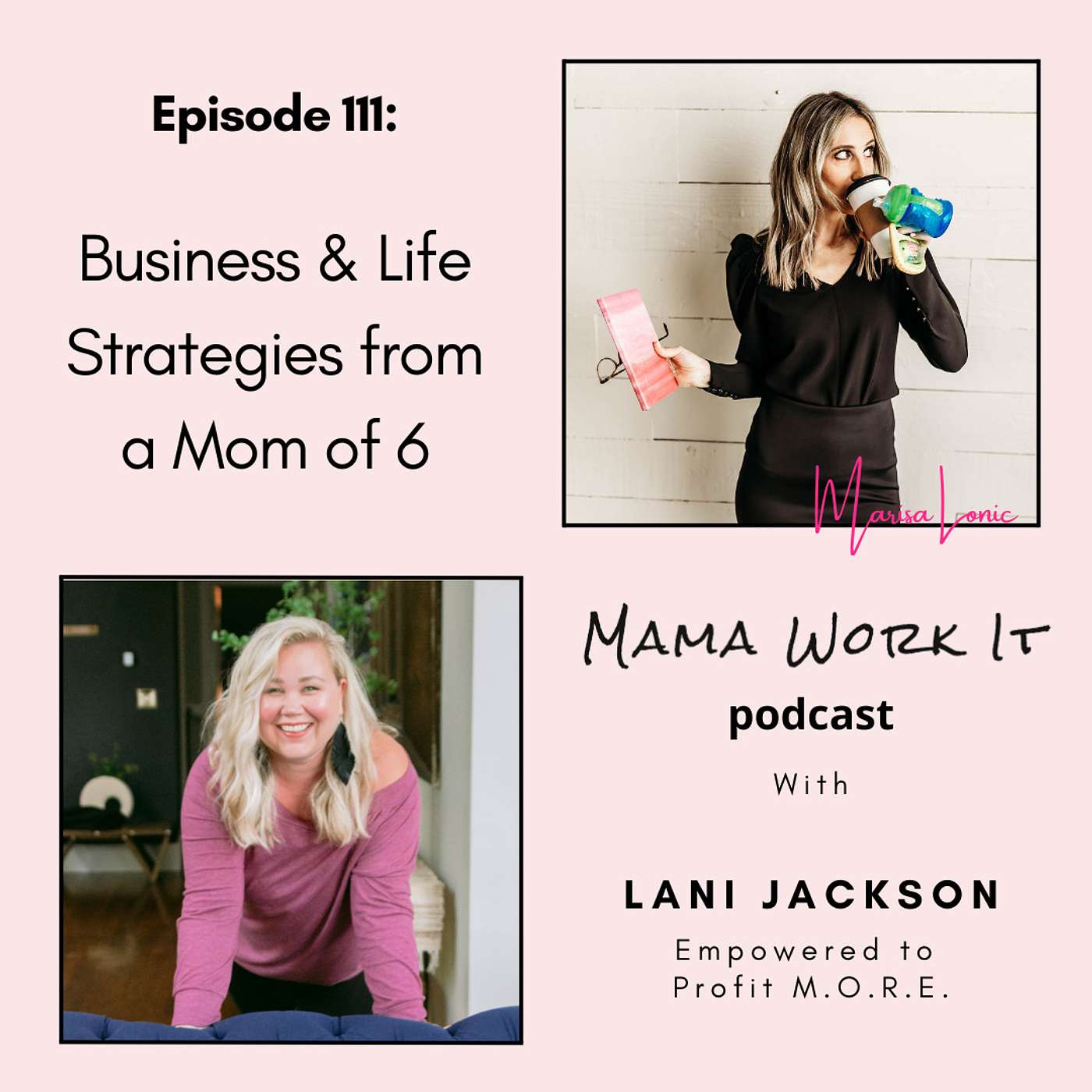 Business & Life Strategies from a Mom of 6 with Lani Jackson