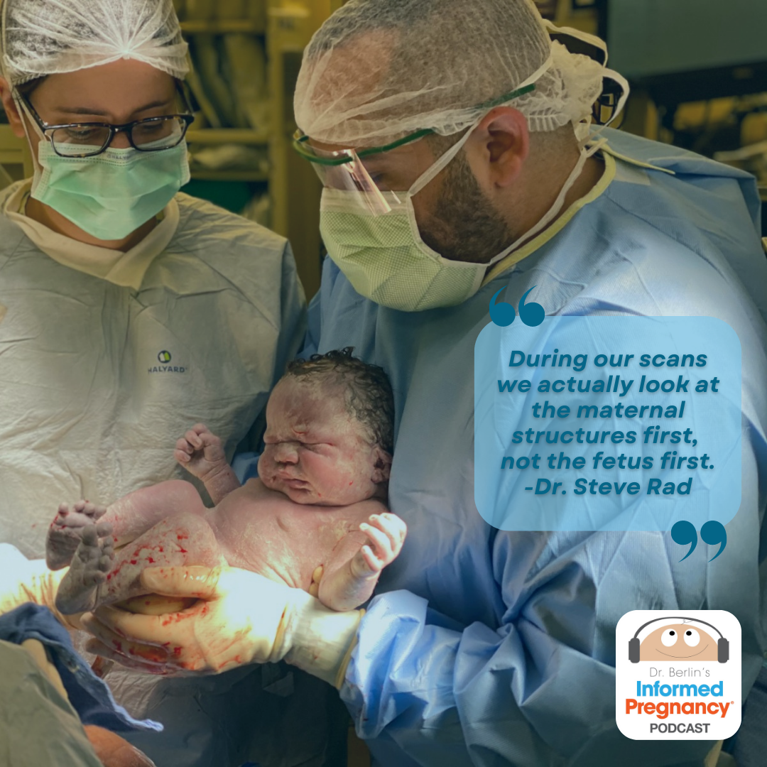 Ep. 363 Dr. Steven Rad: The 20 Week Anatomy Scan