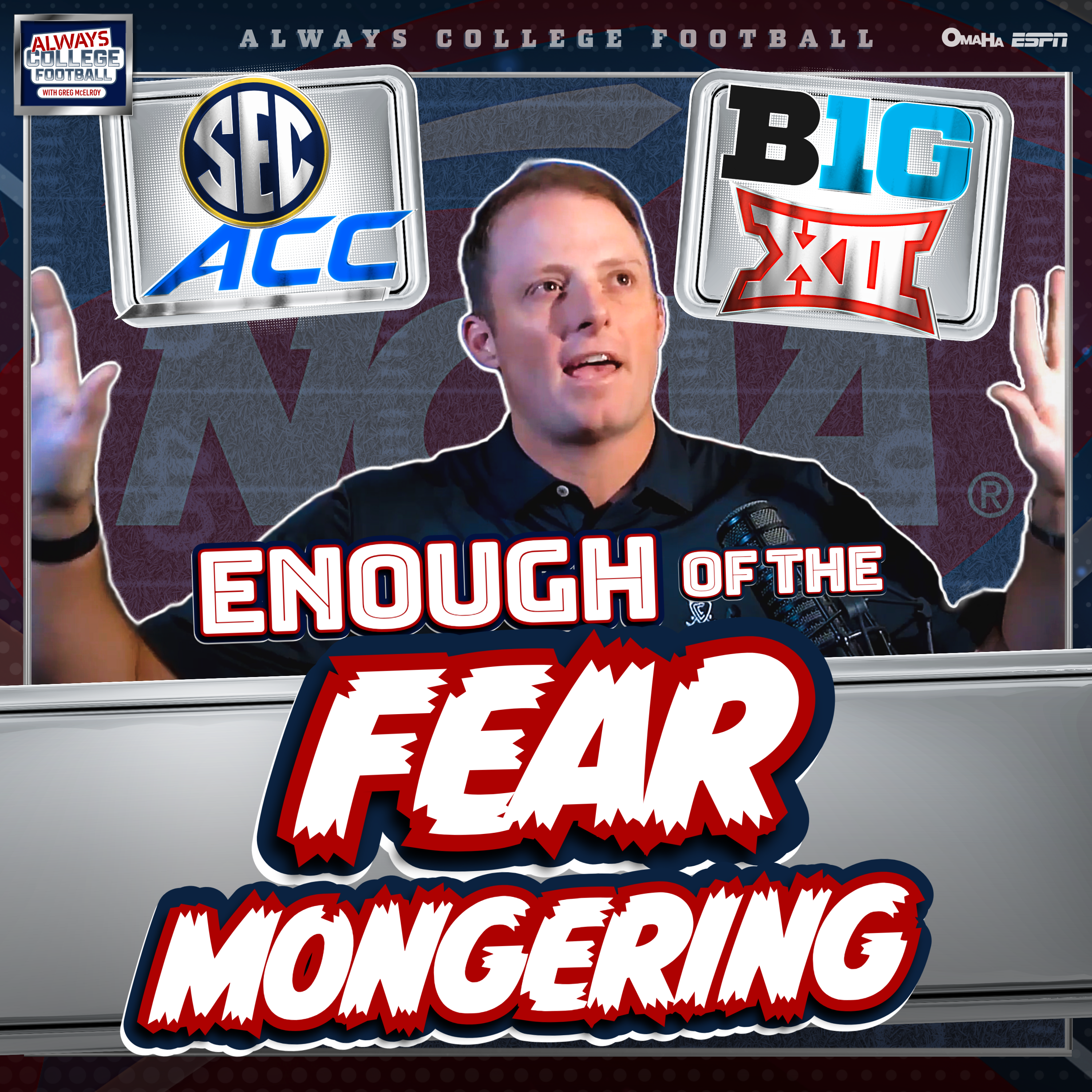 McElroy says “The sky is not falling” as College Football’s future evolves | Always College Football