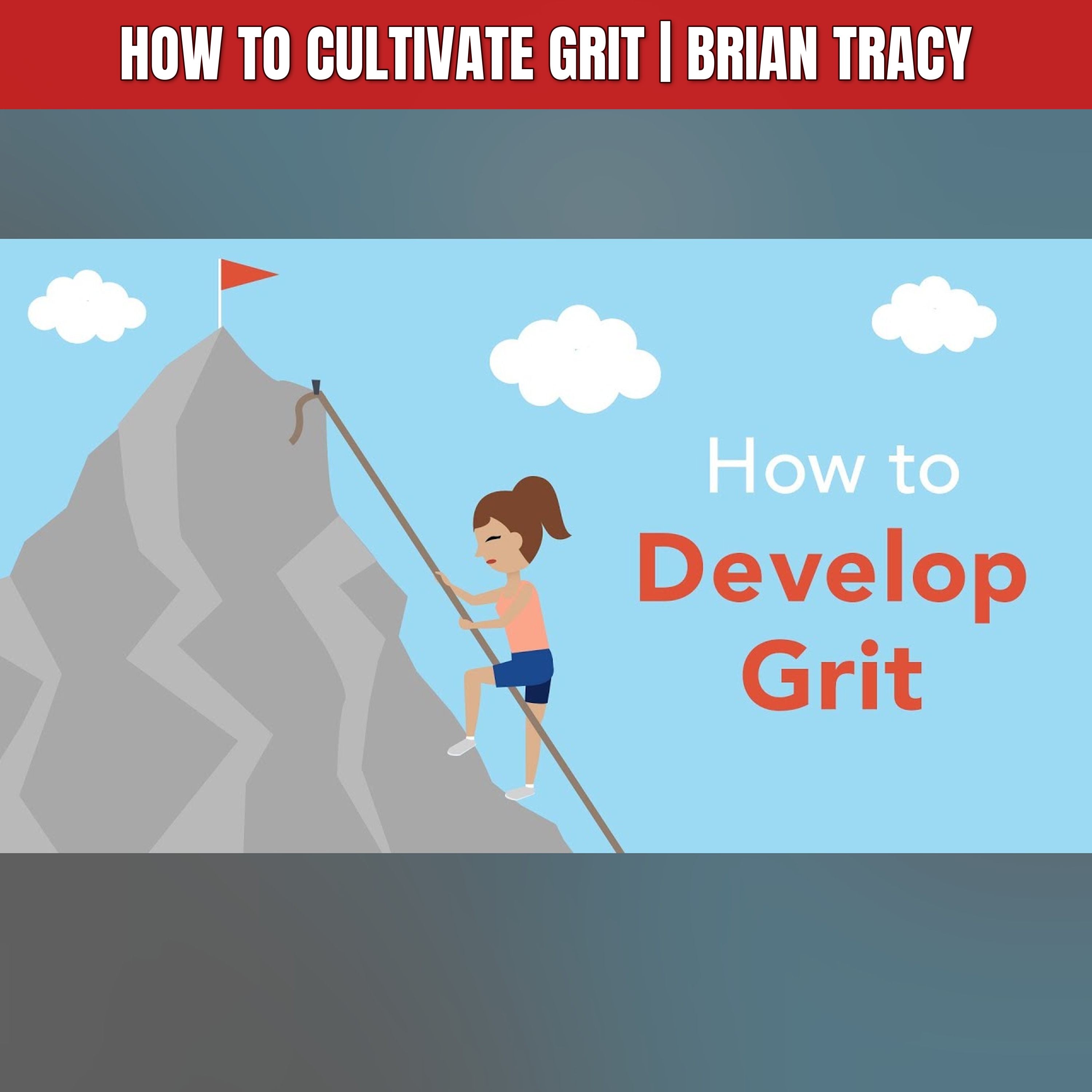 How to Cultivate Grit | Brian Tracy episode artwork