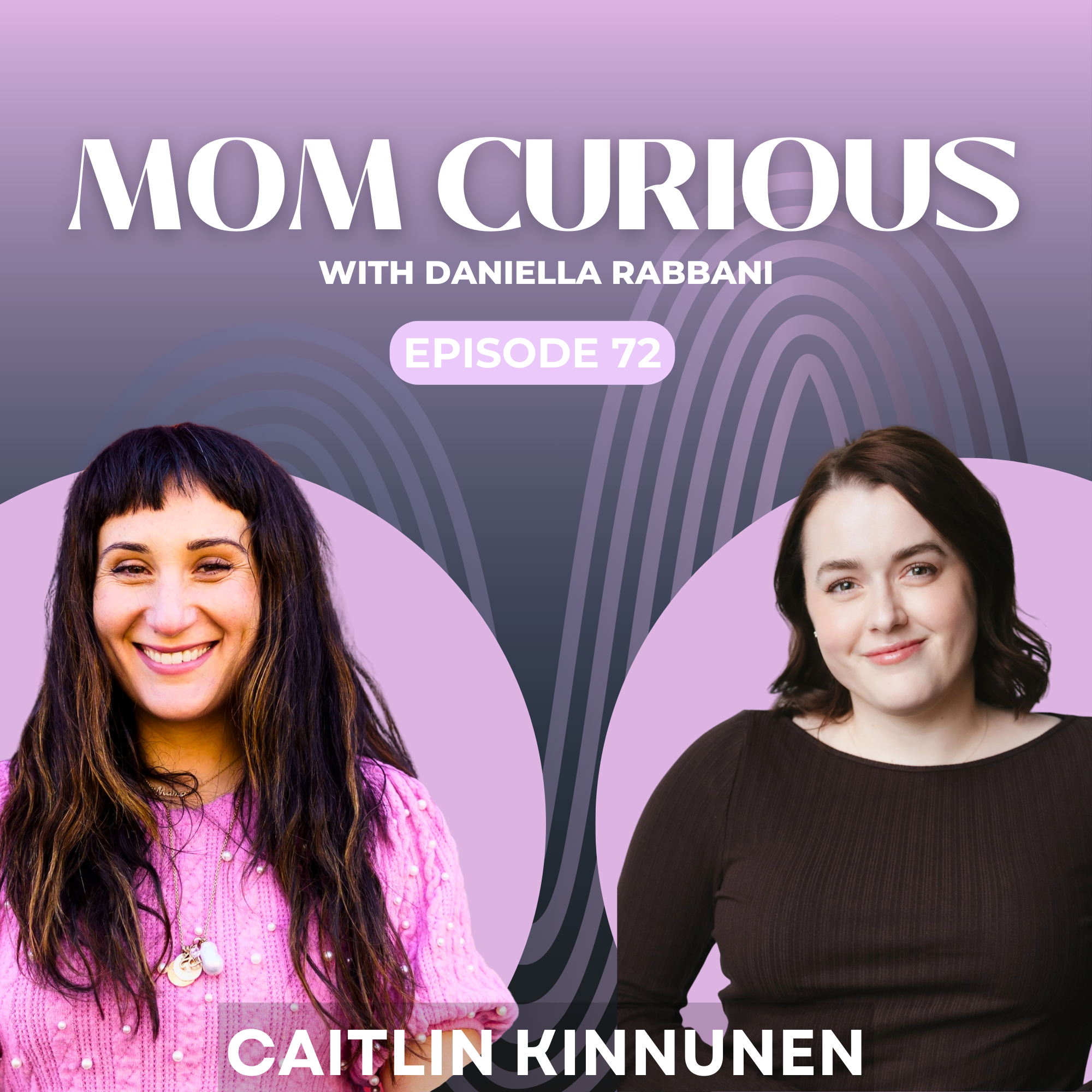 Episode 72: "Tube Tying" at 30 wth Tony nominated actress and advocate Caitlin Kinnunen episode artwork
