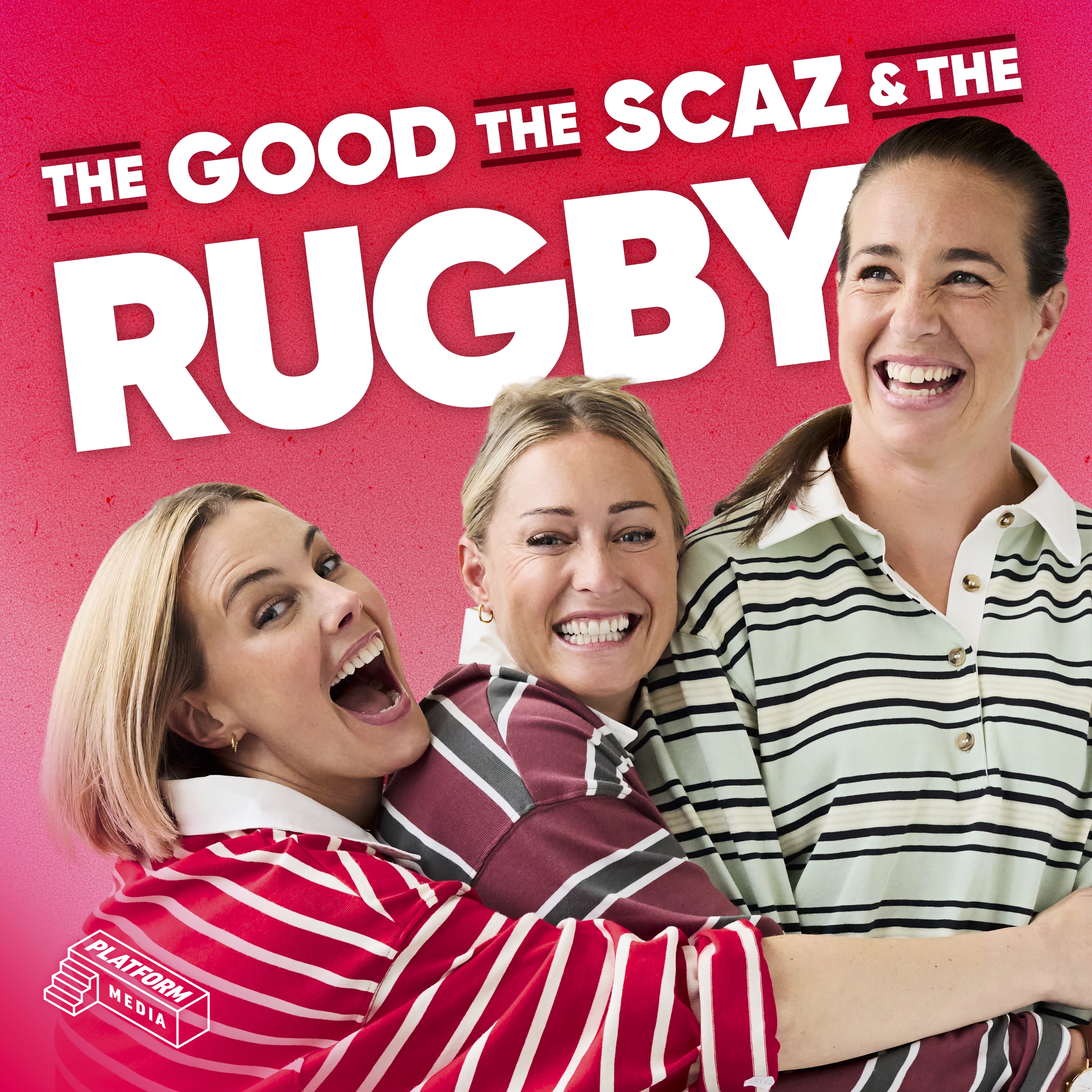 The Good, The Scaz & The Rugby