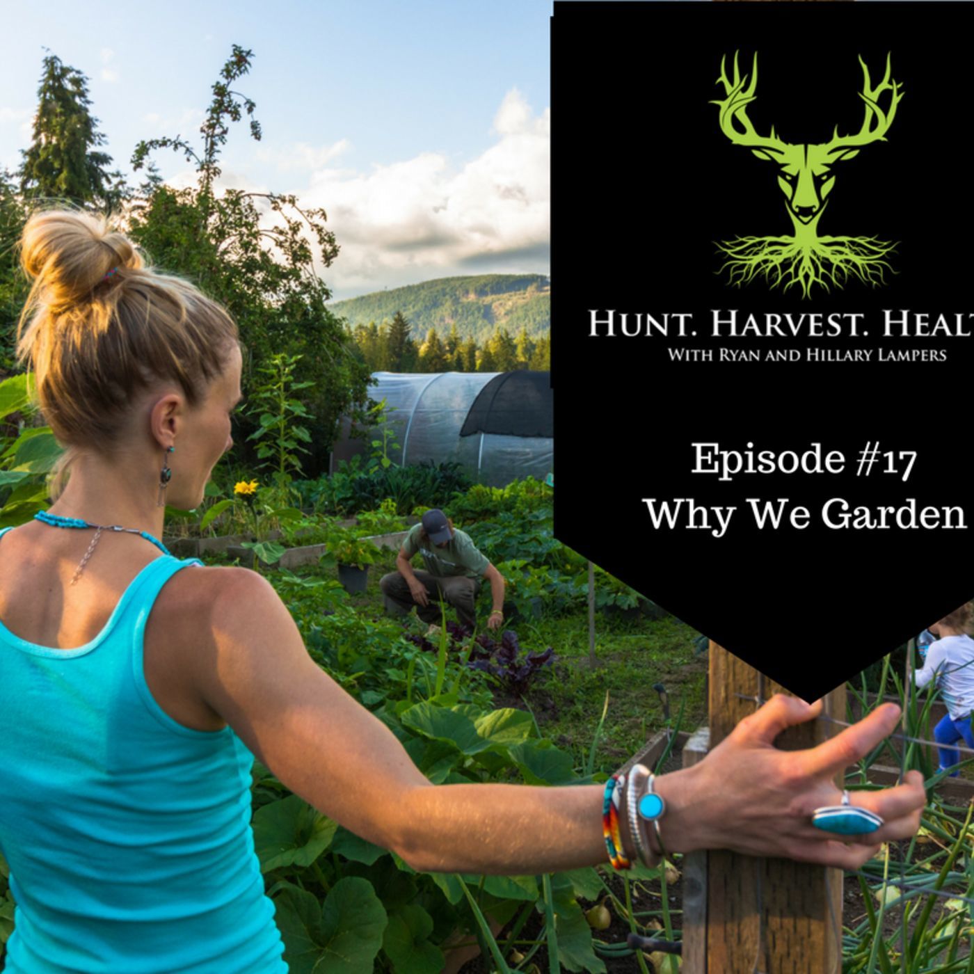 Episode #17: Why We Garden: Organics, Toxins and Hormones, Seasonal Eating and Getting Ready for Spring