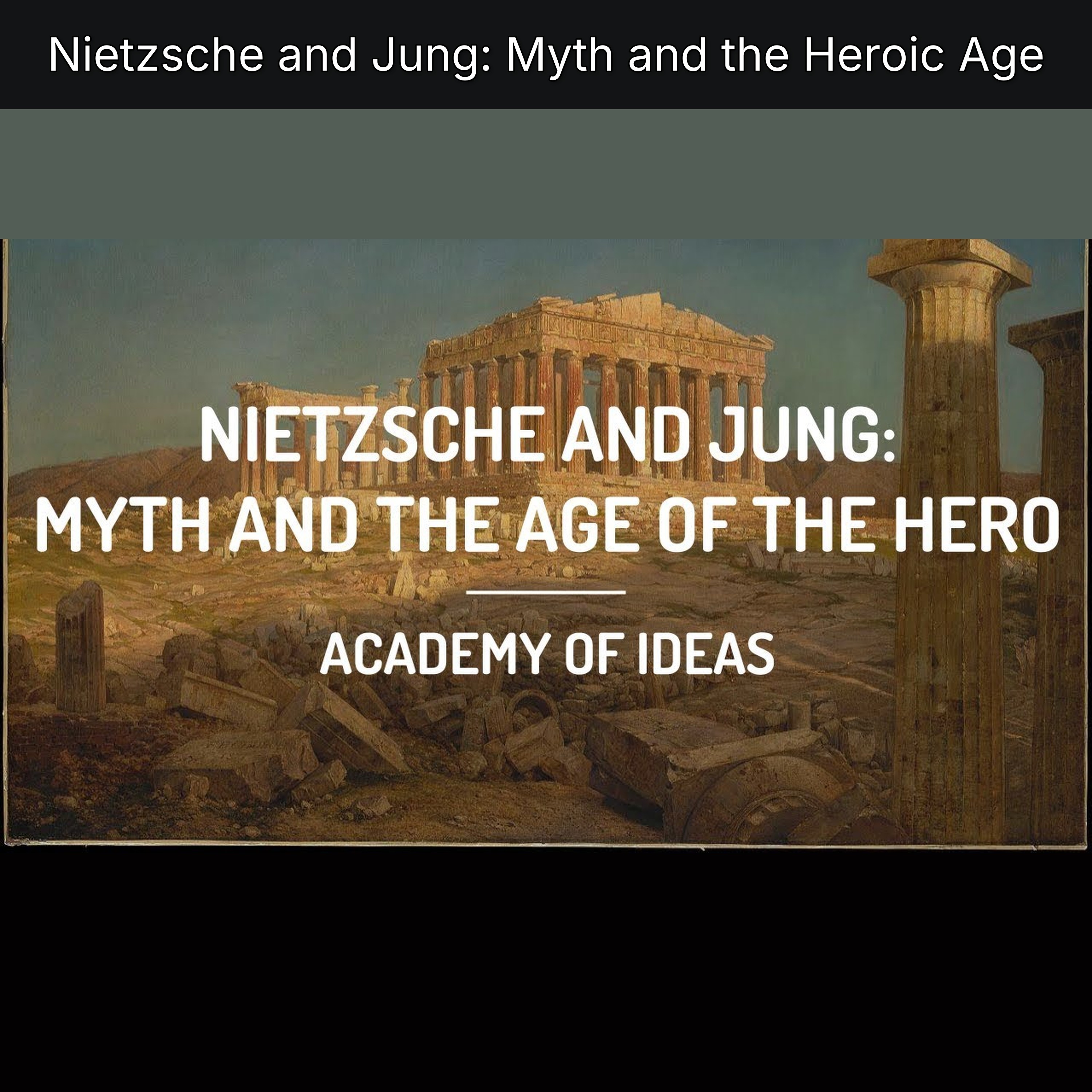 Nietzsche and Jung: Myth and the Heroic Age episode artwork