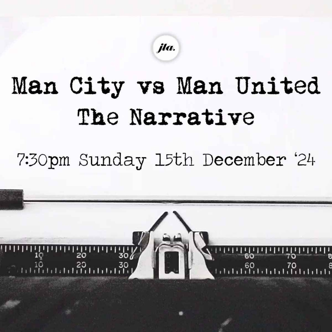 Man City v Man United, The Narrative.