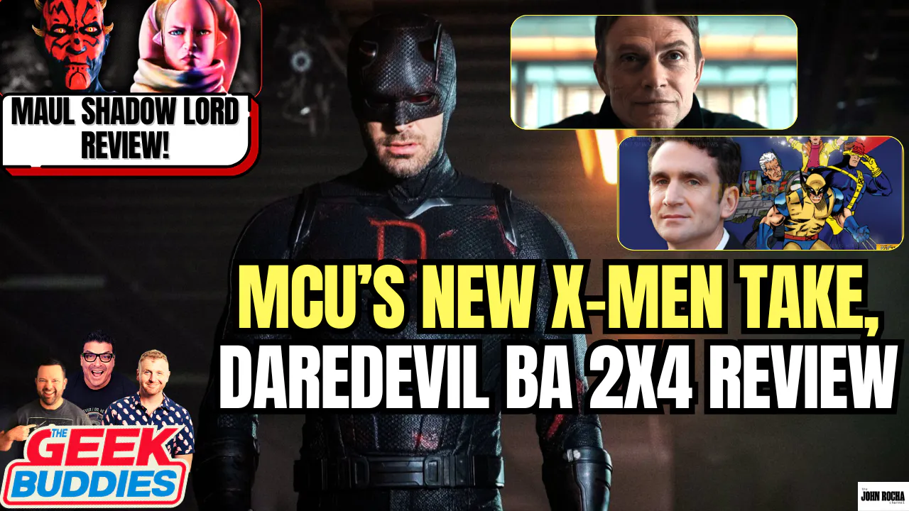 MCU's New X-Men Plans, DAREDEVIL BORN AGAIN 2x4 Review, MAUL SHADOW LORD Review episode artwork