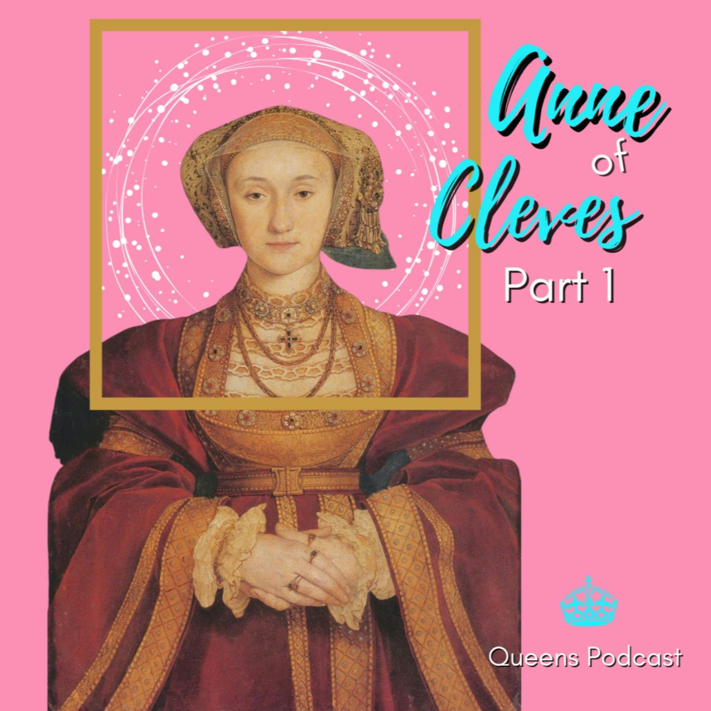 Anne of Cleves, part 1