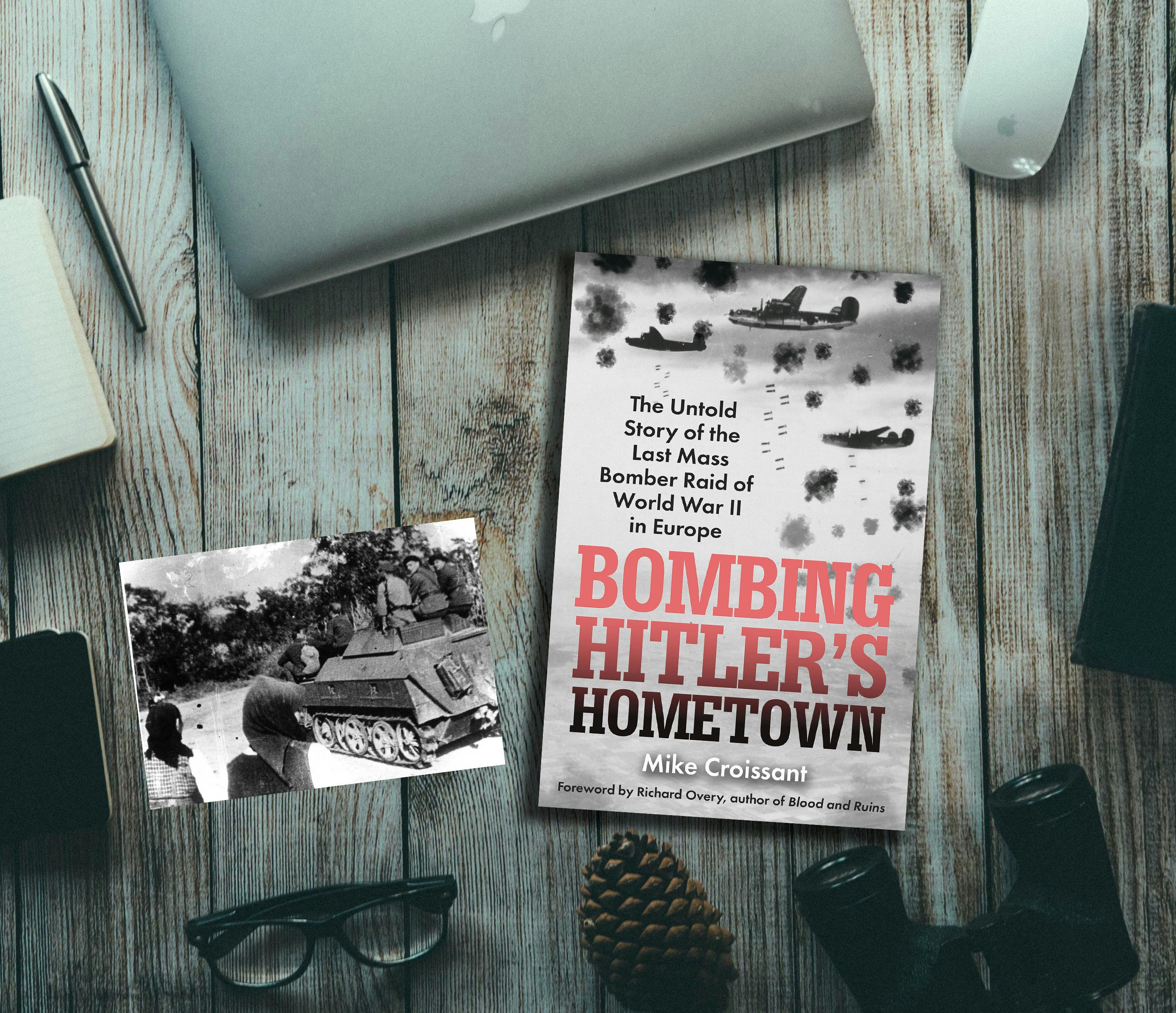 Episode 460: A 2 Episode Special! Interview w/ Mike Croissant about his book, Bombing Hitler's Hometown and then, Defying the Odds: The Soviets versus Romania