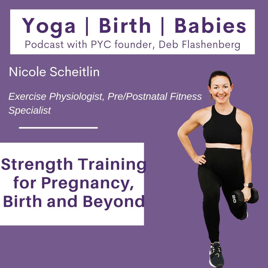 Strength Training for Pregnancy, Birth and Beyond with Nicole Scheitlin