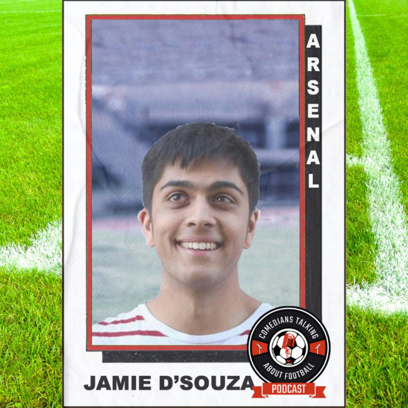 Jamie D'Souza on Arsenal - EP 18