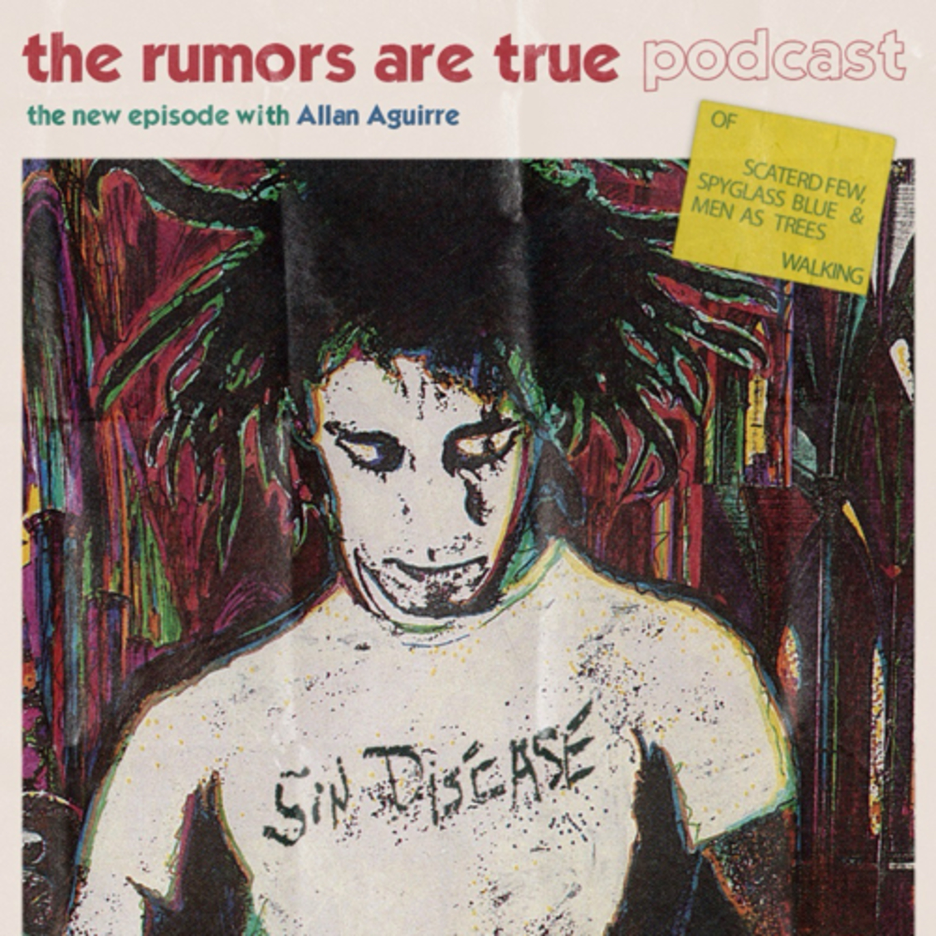 Allan Aguirre (Scaterd Few, Spyglass Blue, Men as Trees Walking) Part 2 episode artwork