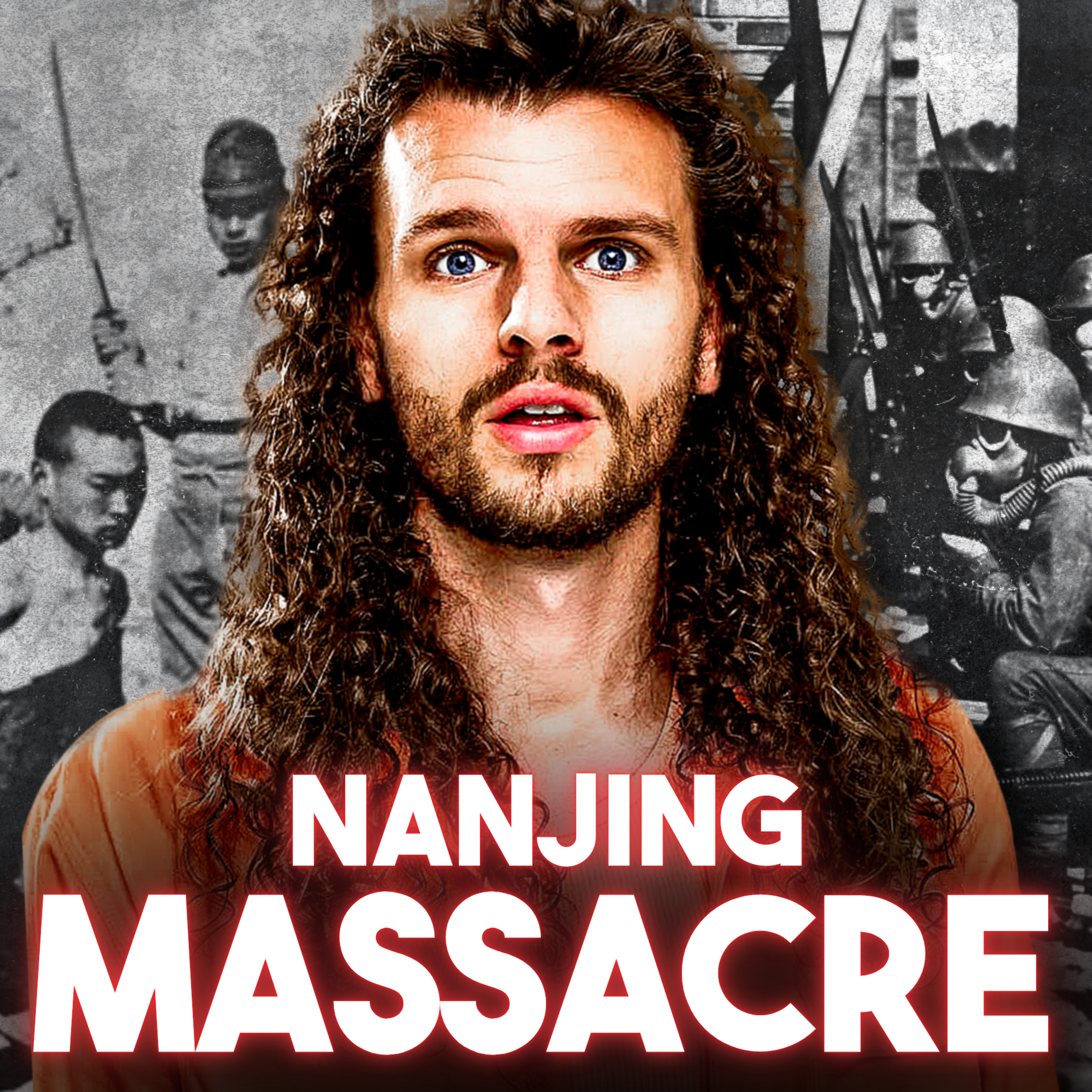The UNSPEAKABLE Things That Happened At Nanjing episode artwork