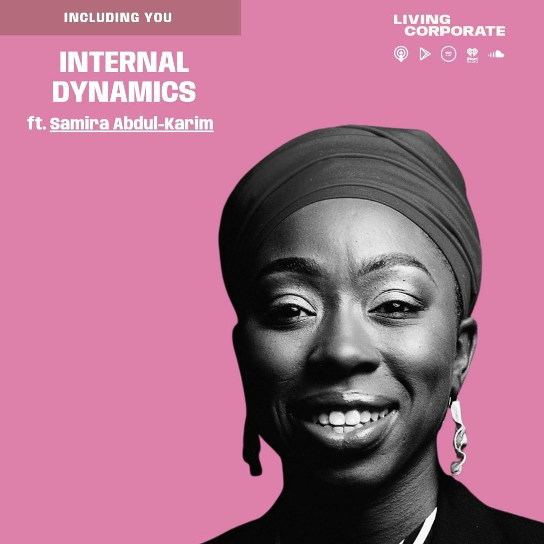 Including You : Internal Dynamics (ft. Samira Abdul-Karim)