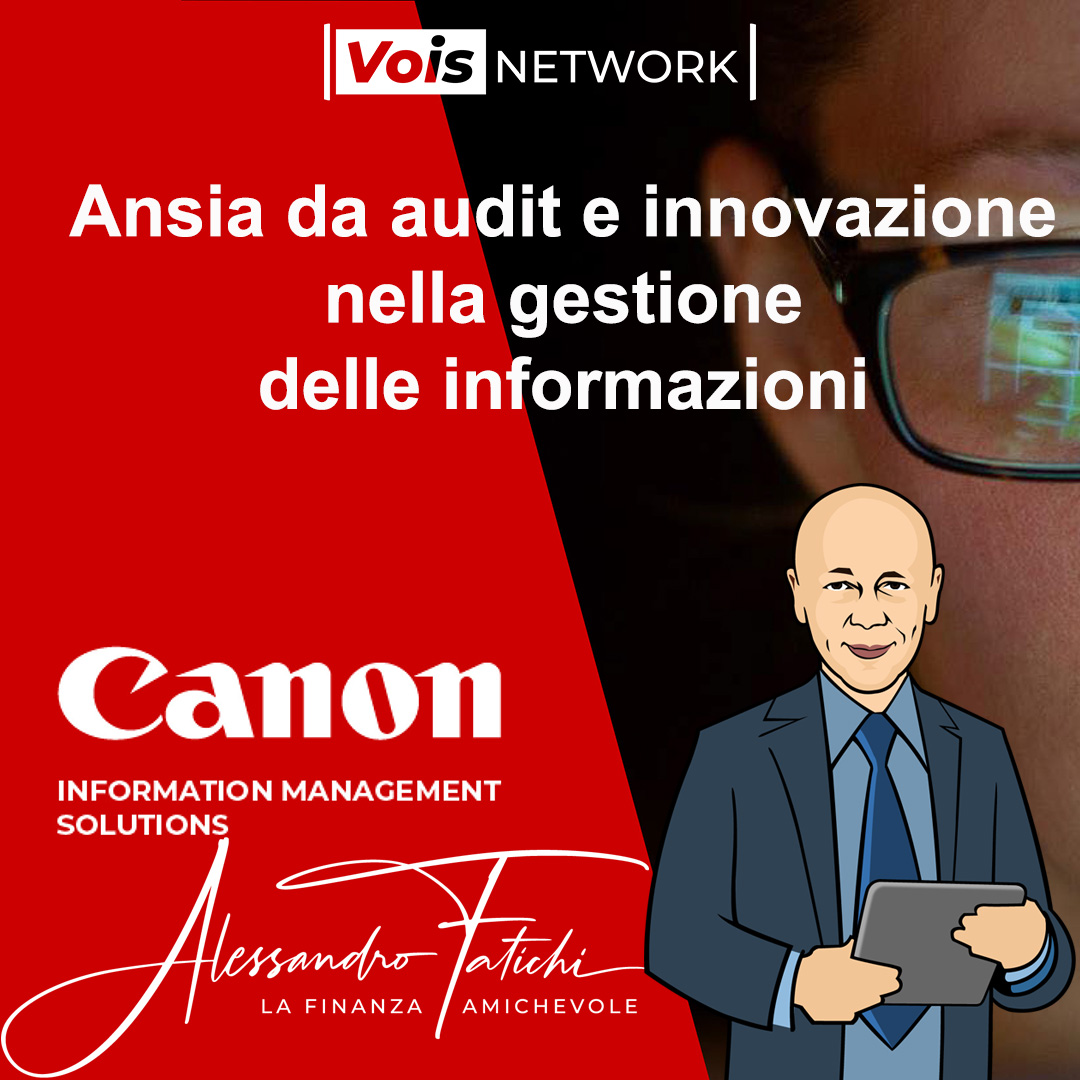 Ansia da audit e innovazione nella gestione delle informazioni