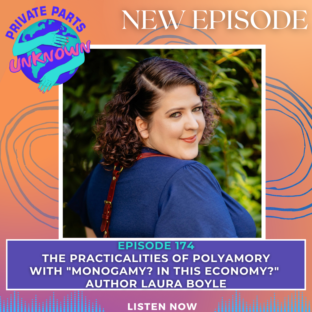 The Practicalities of Polyamory with "Monogamy? In this Economy?" Author Laura Boyle