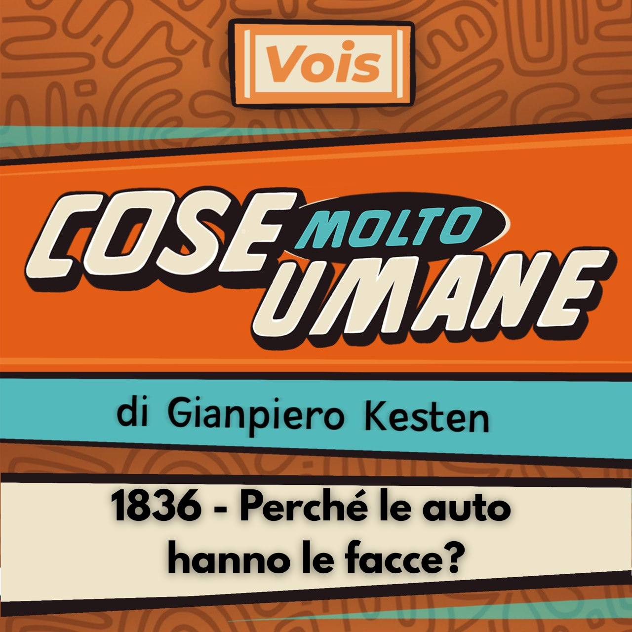 1836 - Perché le auto hanno le facce?
