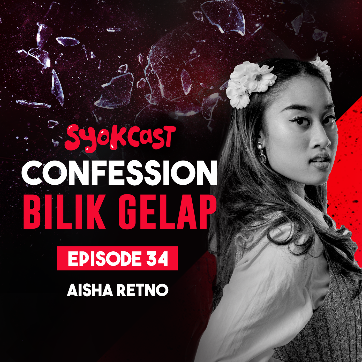 Confession Bilik Gelap - SYOK Podcast [BM]