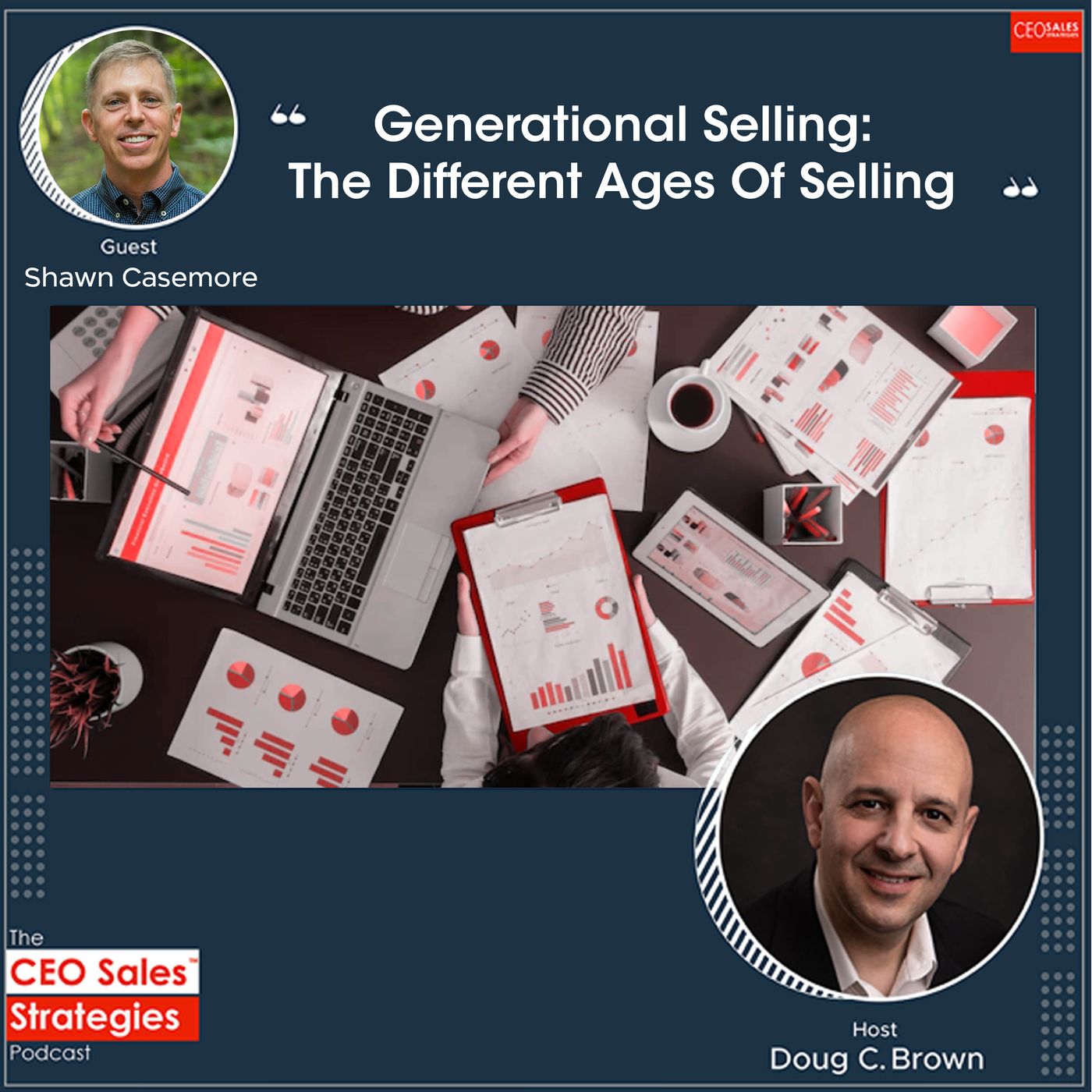 Generational Selling: The Different Ages Of Selling With Shawn Casemore [Episode 75] episode artwork