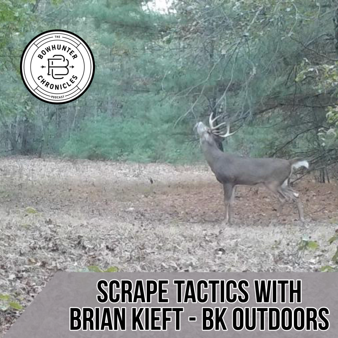 Scrape Hunting Tactics - Brian Kieft - BK Outdoors