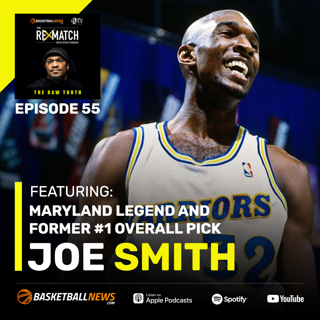 University of Maryland Legend and Former #1 Overall Pick Joe Smith Talks Terps, NBA Rookie Scale