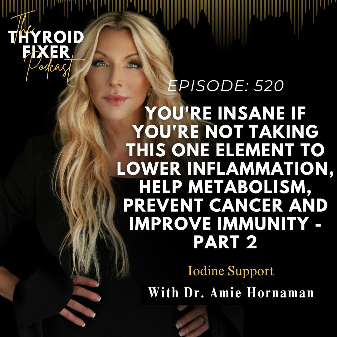 520. You're INSANE If You're Not Taking This ONE Element To Lower Inflammation, Help Metabolism, Prevent Cancer and Improve Immunity