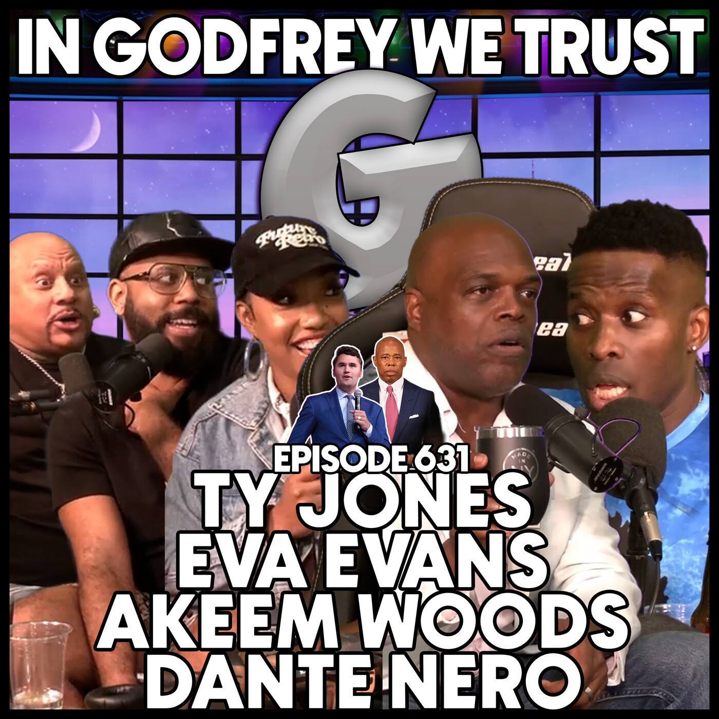 631. Godfrey The Politician? l Ty Jones, Akeem Woods, Eva Evans & Dante Nero