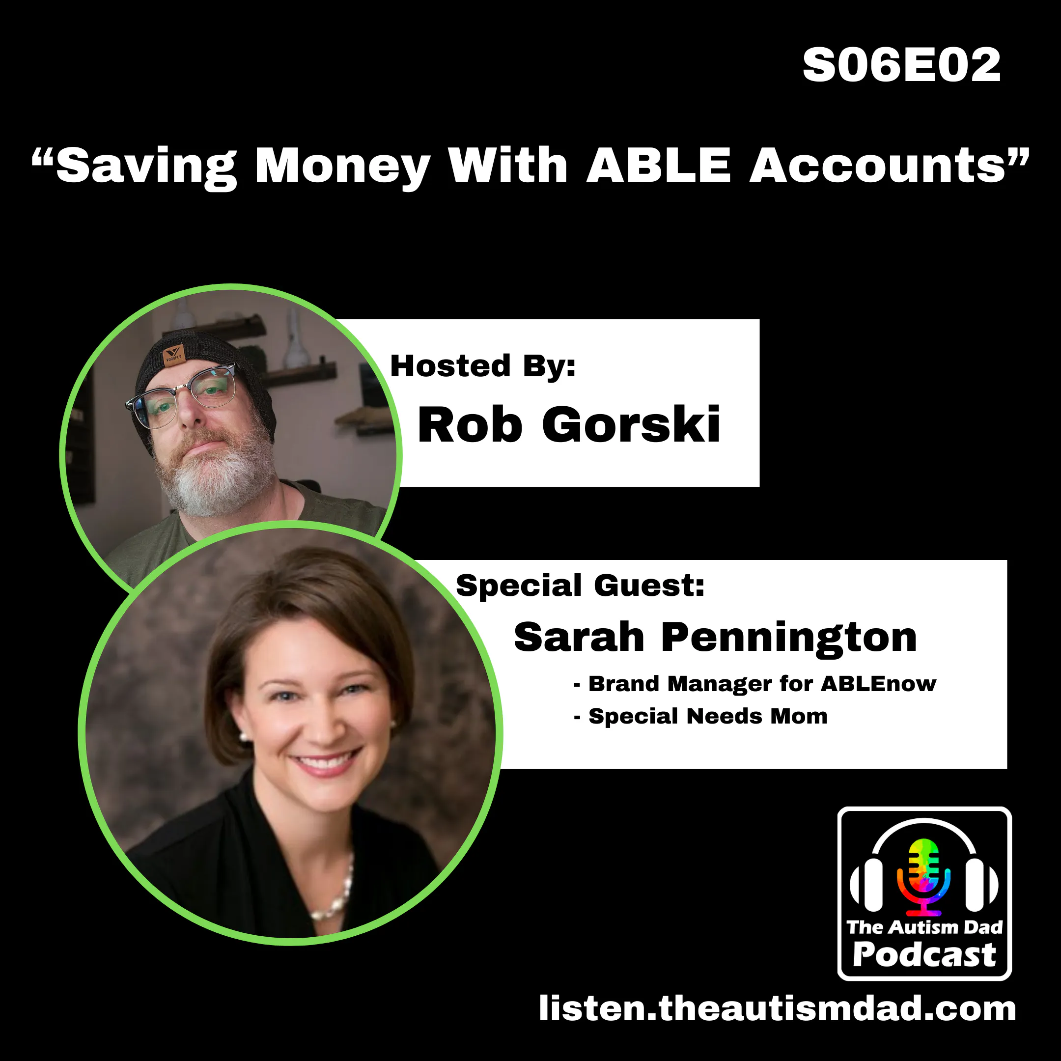 Saving Money with ABLE Accounts (feat. Sarah Pennington) S6E02