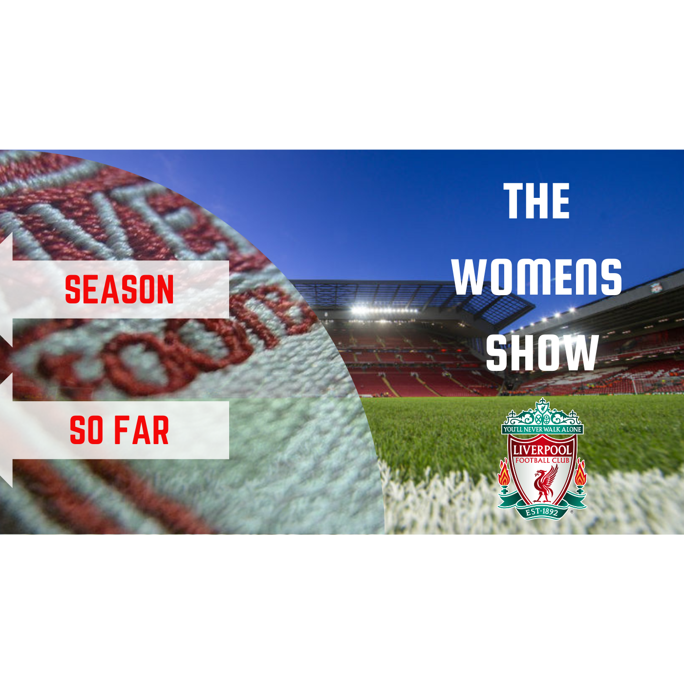 LFC Season So Far | The Women's Show episode artwork