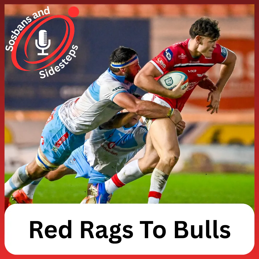 Red Rags To Bulls | Sosbans and Sidesteps Podcast episode artwork