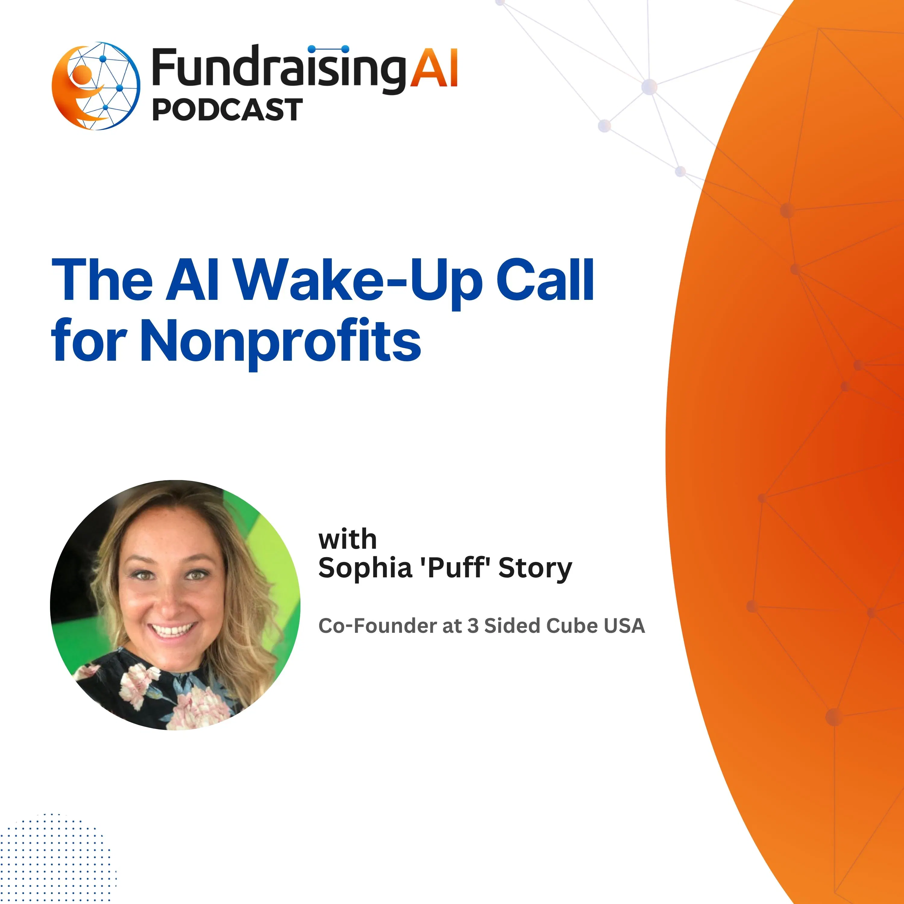 Episode 88 - How Three Sided Cube Is Changing Nonprofits with Sophia “Puff” Story episode artwork
