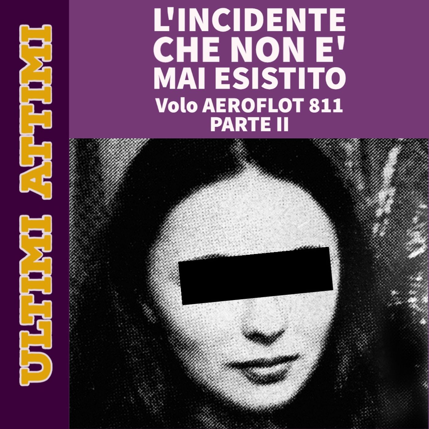 L'incidente che non è mai esistito - Volo Aeroflot 811 (Parte II)