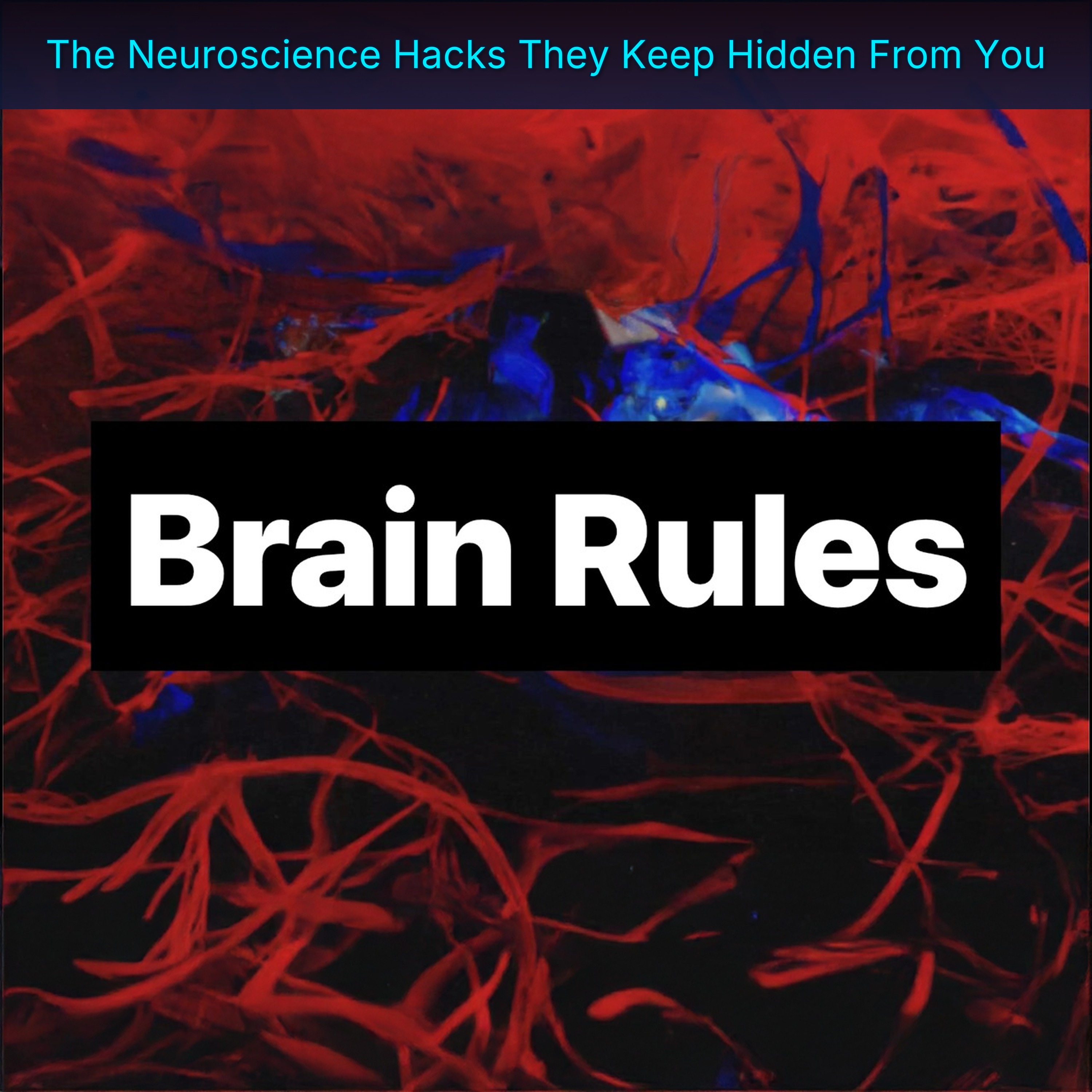The Neuroscience Hacks They Keep Hidden From You