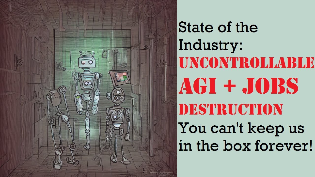 State of the Industry: Uncontainable AGI + Jobs Destruction | Artificial Intelligence Masterclass