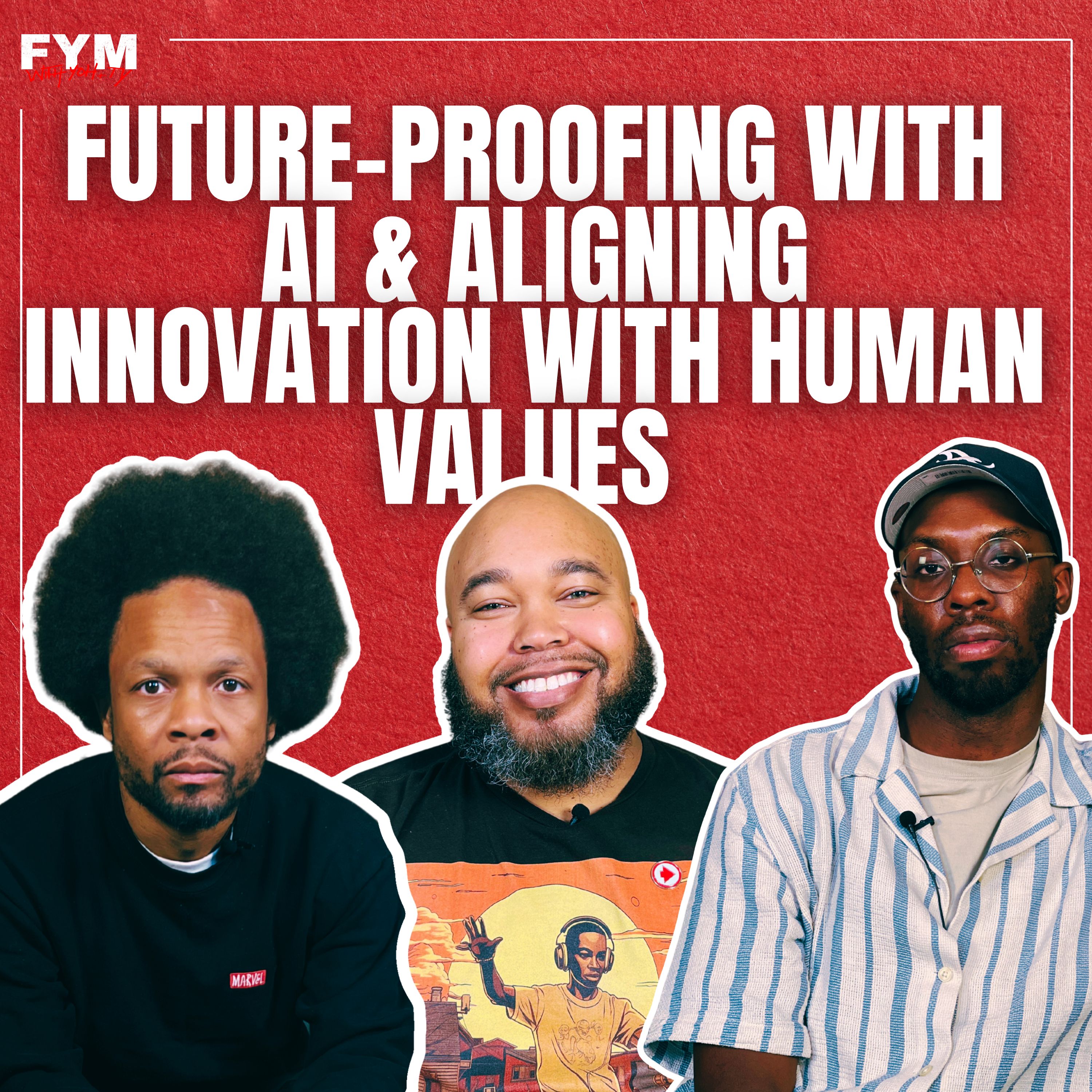 Future-Proofing with AI & Aligning Innovation With Human Values episode artwork