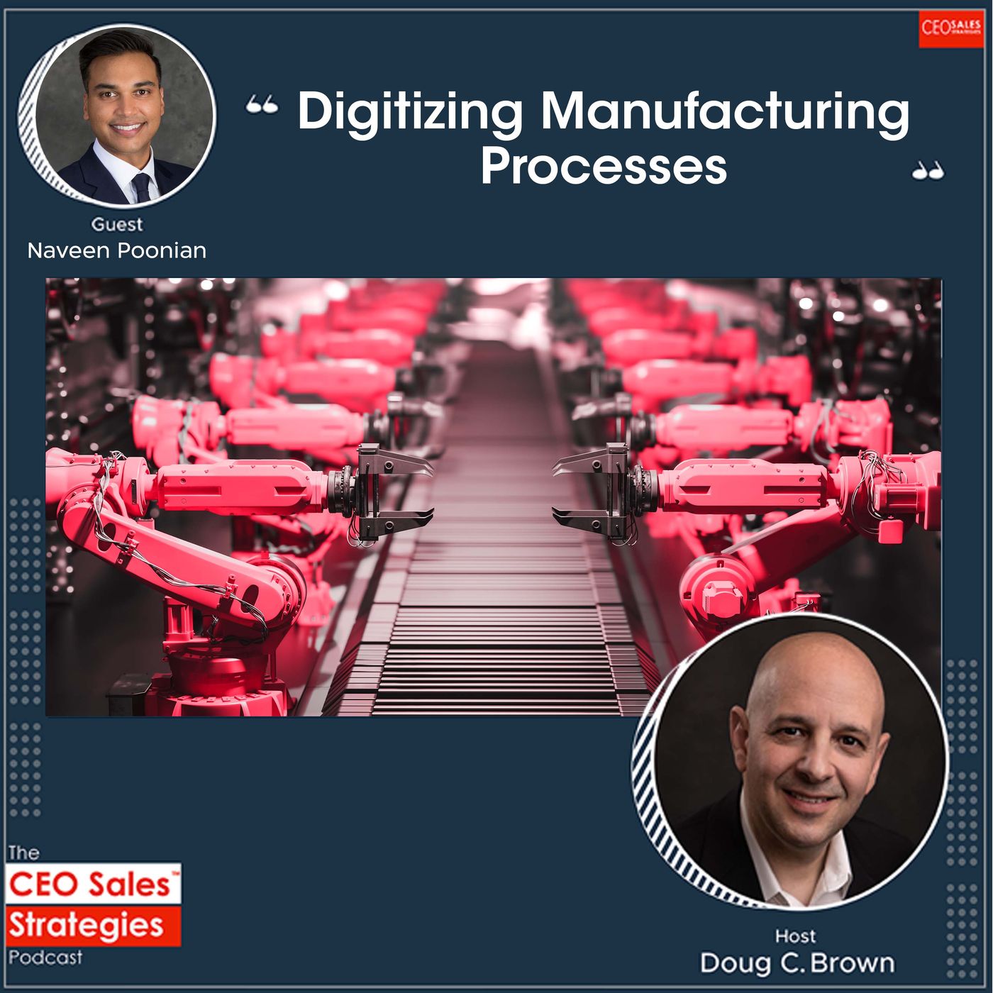 Digitizing Manufacturing Processes With Naveen Poonian [Episode 74] episode artwork