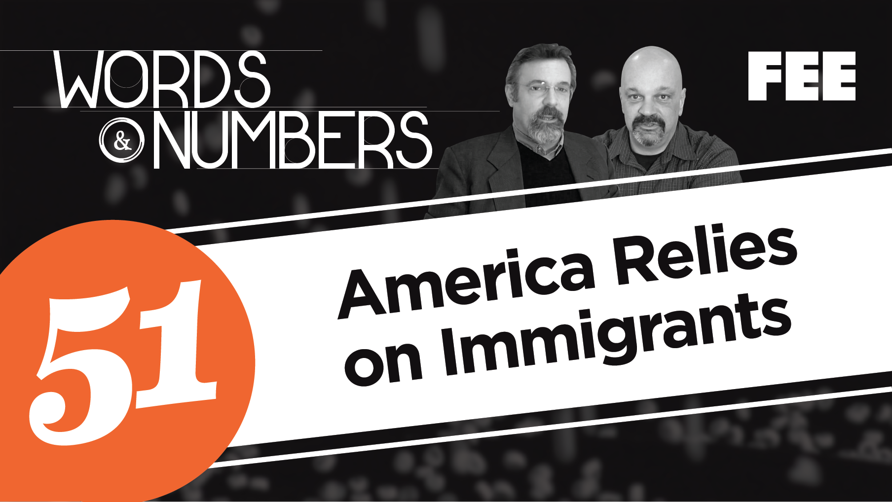 Episode 51: America Relies on Immigrants