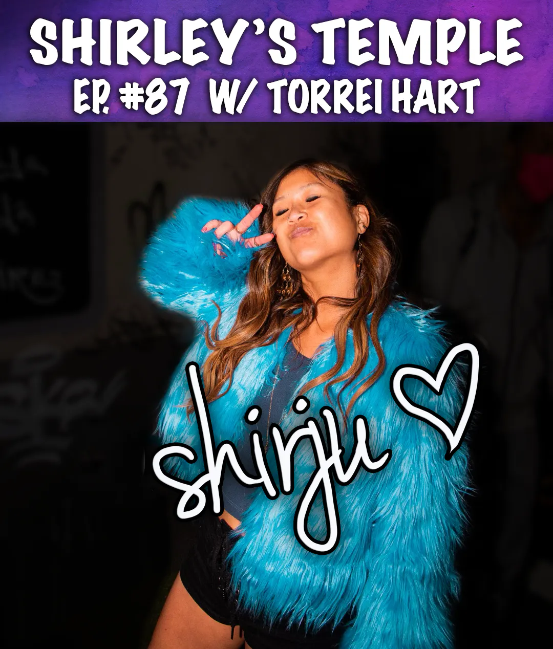 Ep. 87 ft. Torrei Hart