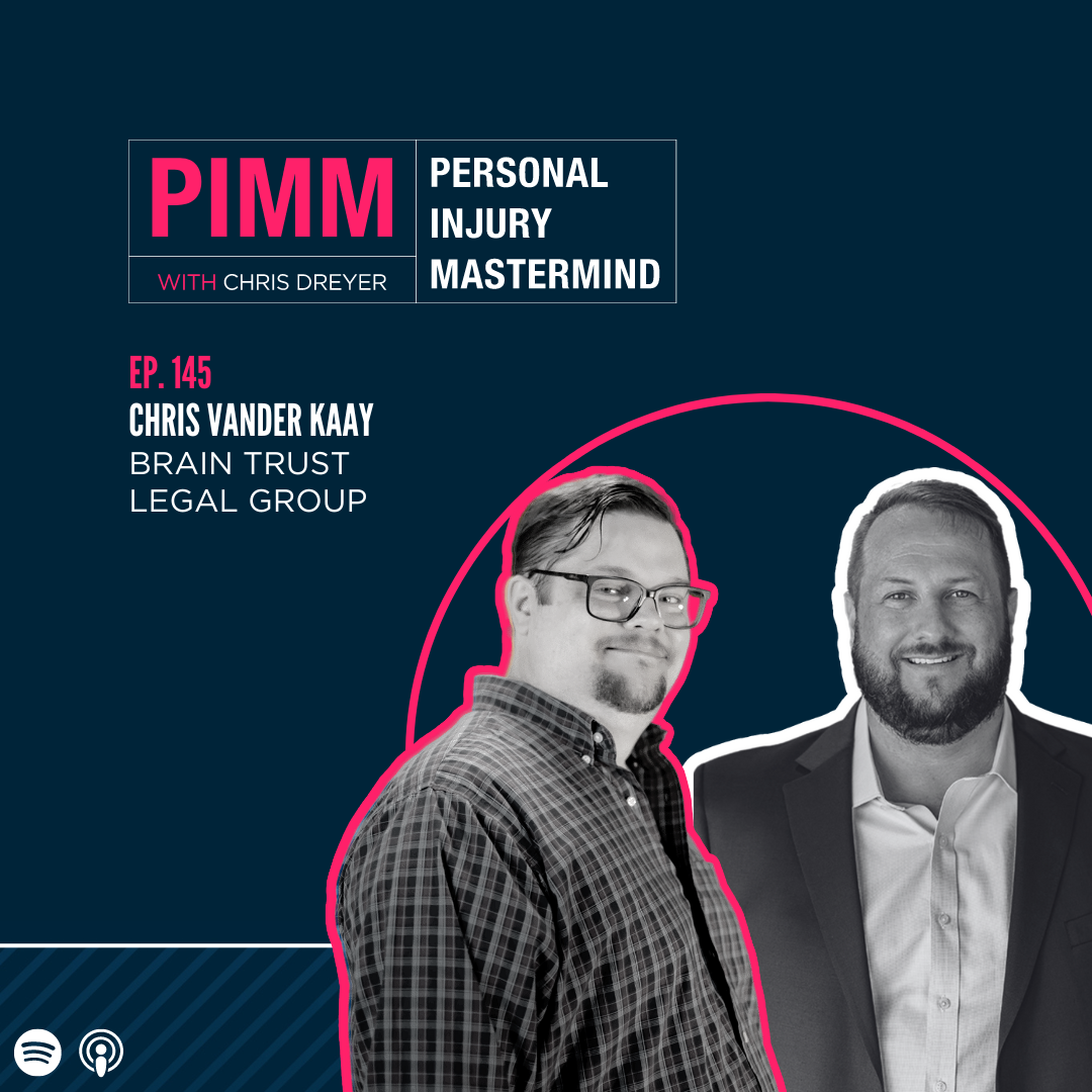 145. Chris Vander Kaay, Brain Trust Legal Group —  Tap In to Grow: How Story Increases Brand Awareness episode artwork