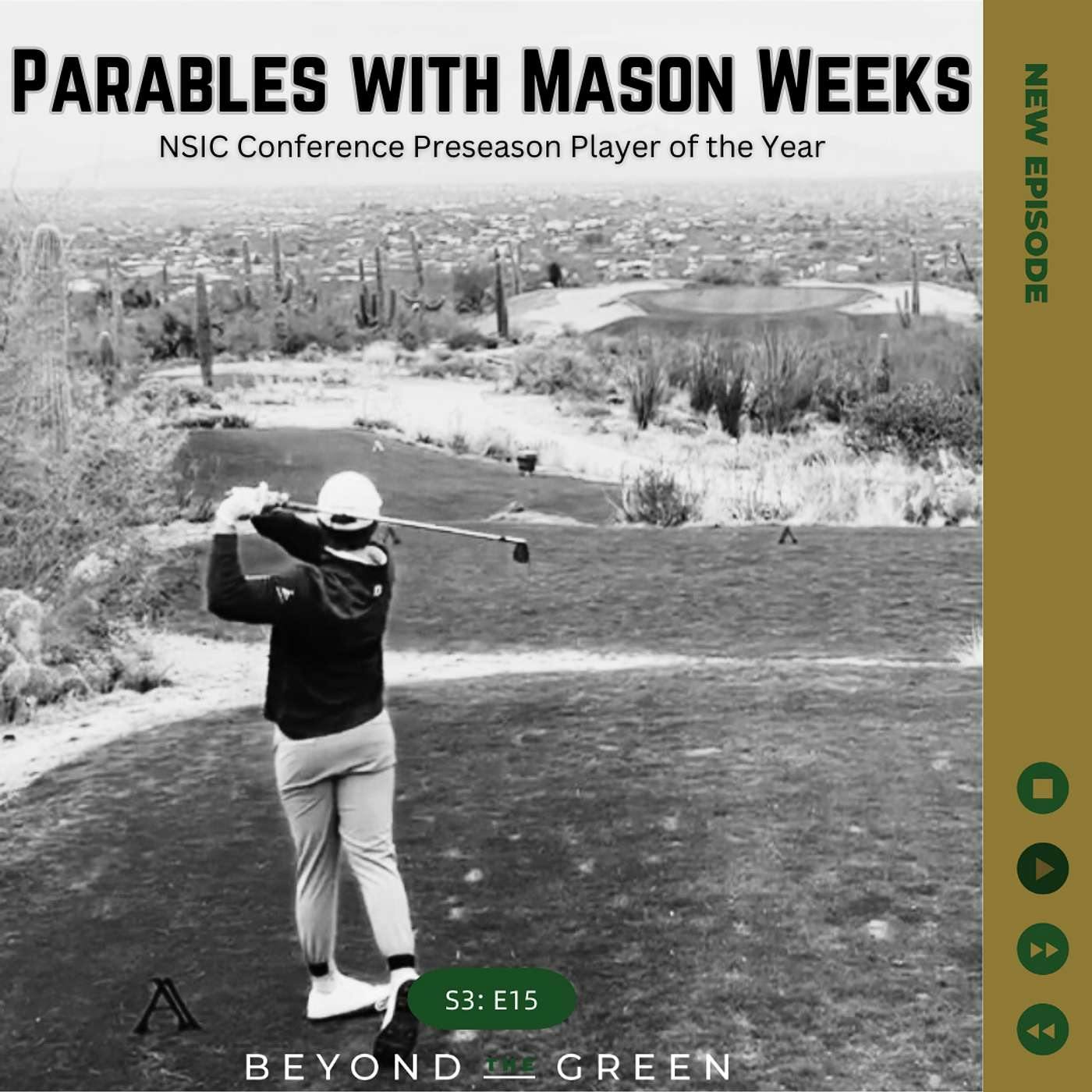 Parables with Mason Weeks Parables with Mason Weeks