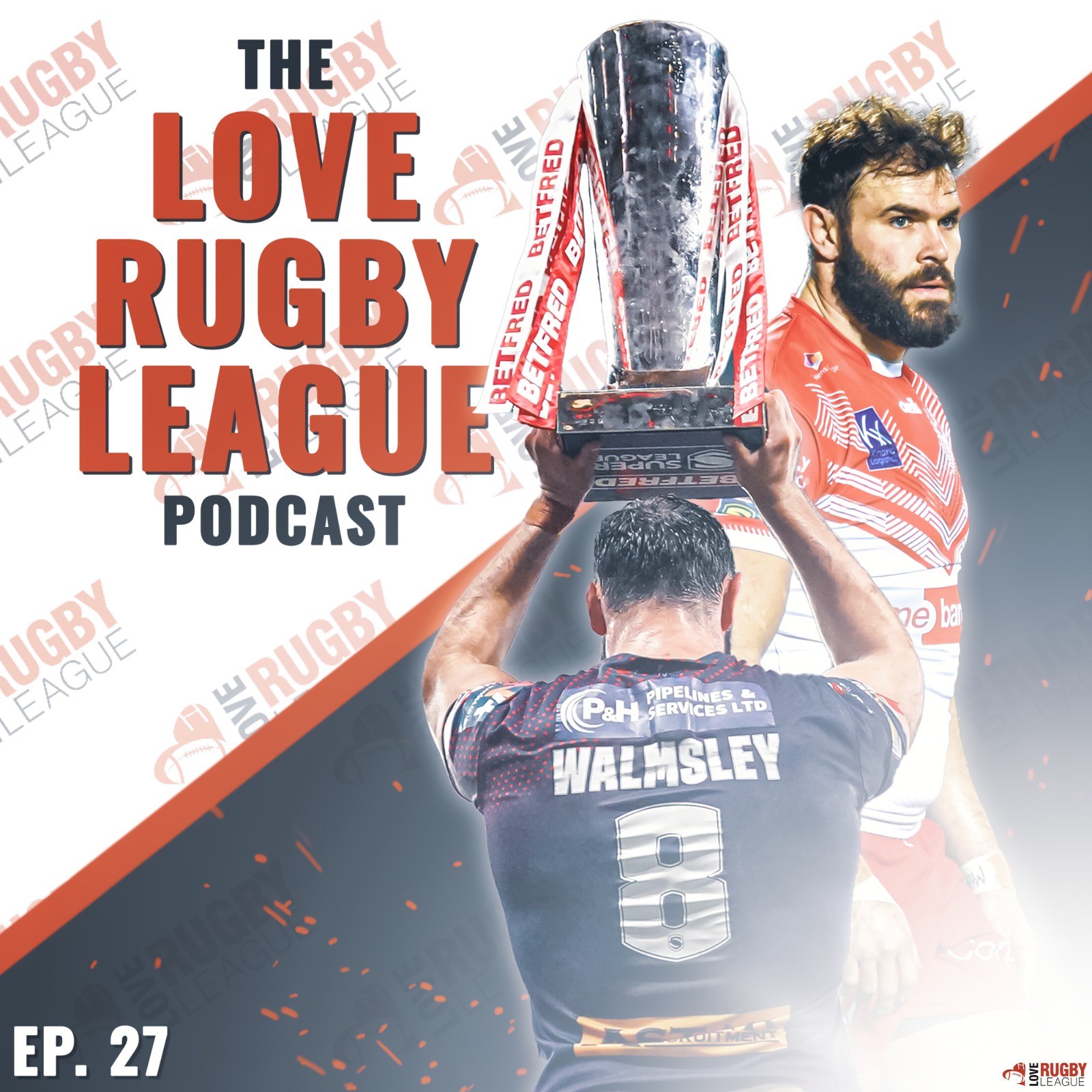 Alex Walmsley on turning down NRL, World Cup pressure & John Kear influence episode artwork