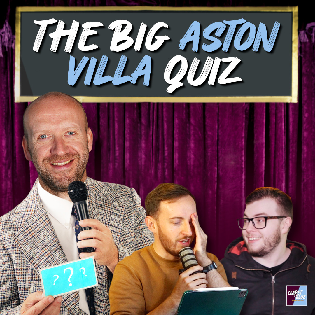 THE BIG ASTON VILLA QUIZ | Claret & Blue Christmas Special 2022