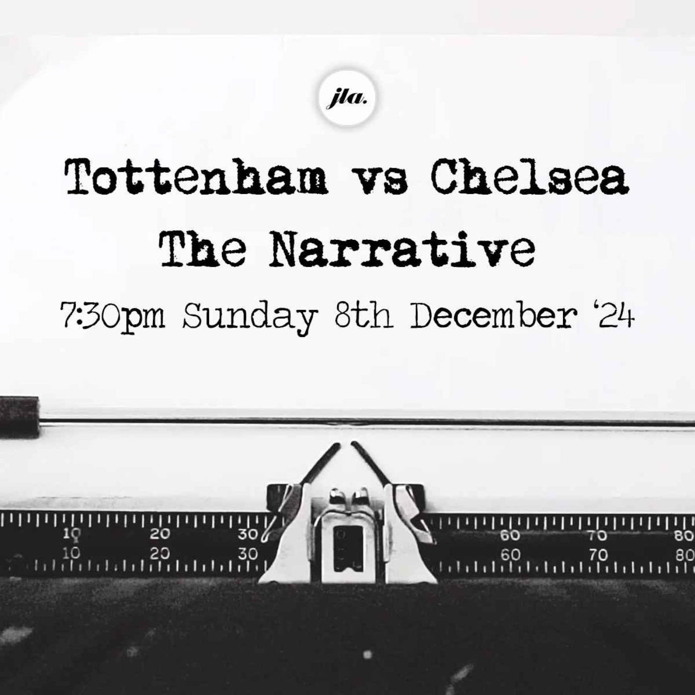 Tottenham v Chelsea, The Narrative.