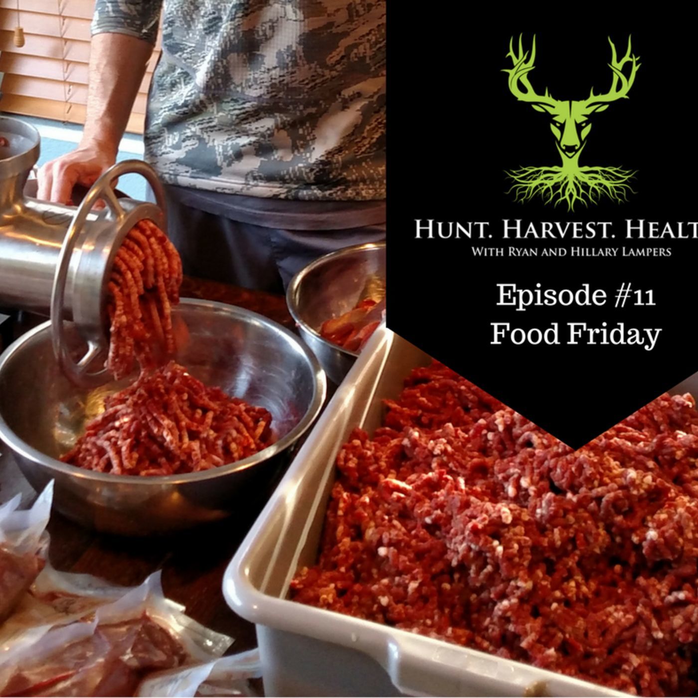 #11: Food Friday: From Mountain to Table: Prepping, Preparing, and Preserving your own wild game